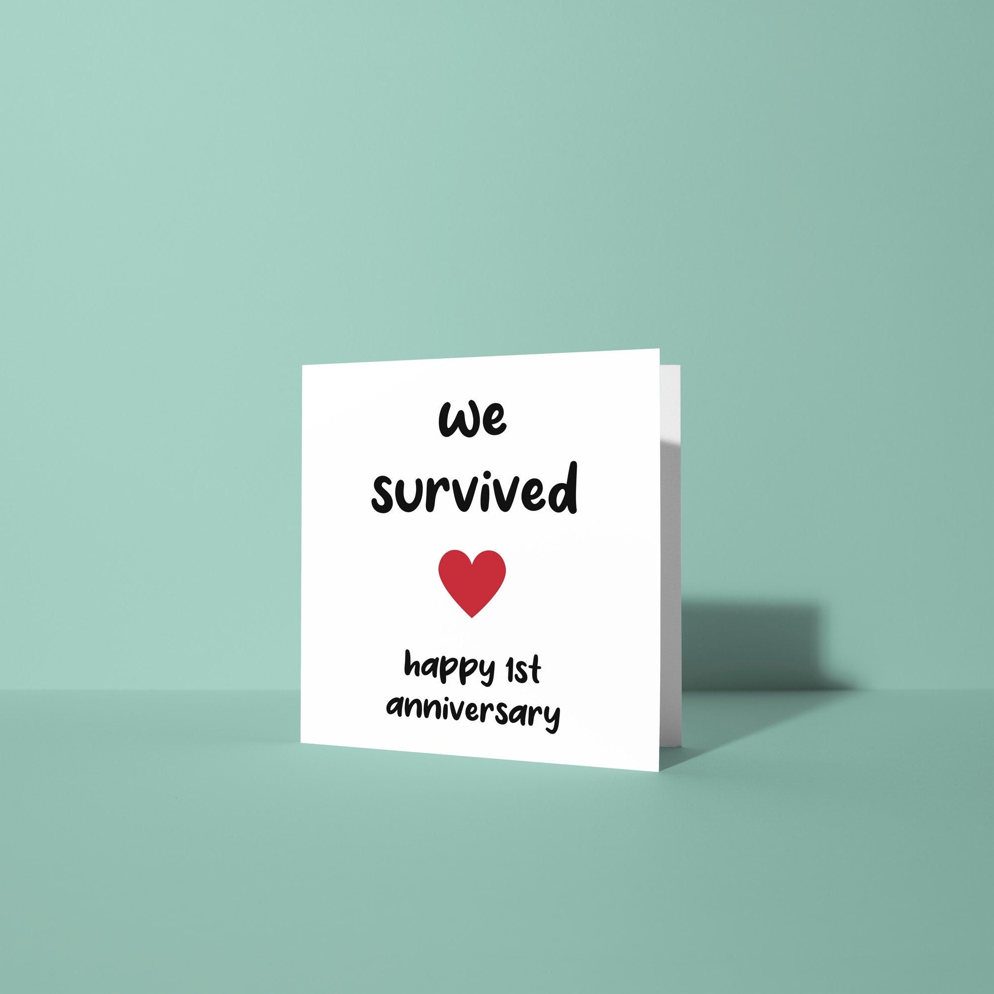 We Survived First Anniversary Card - 1 Year Anniversary Card