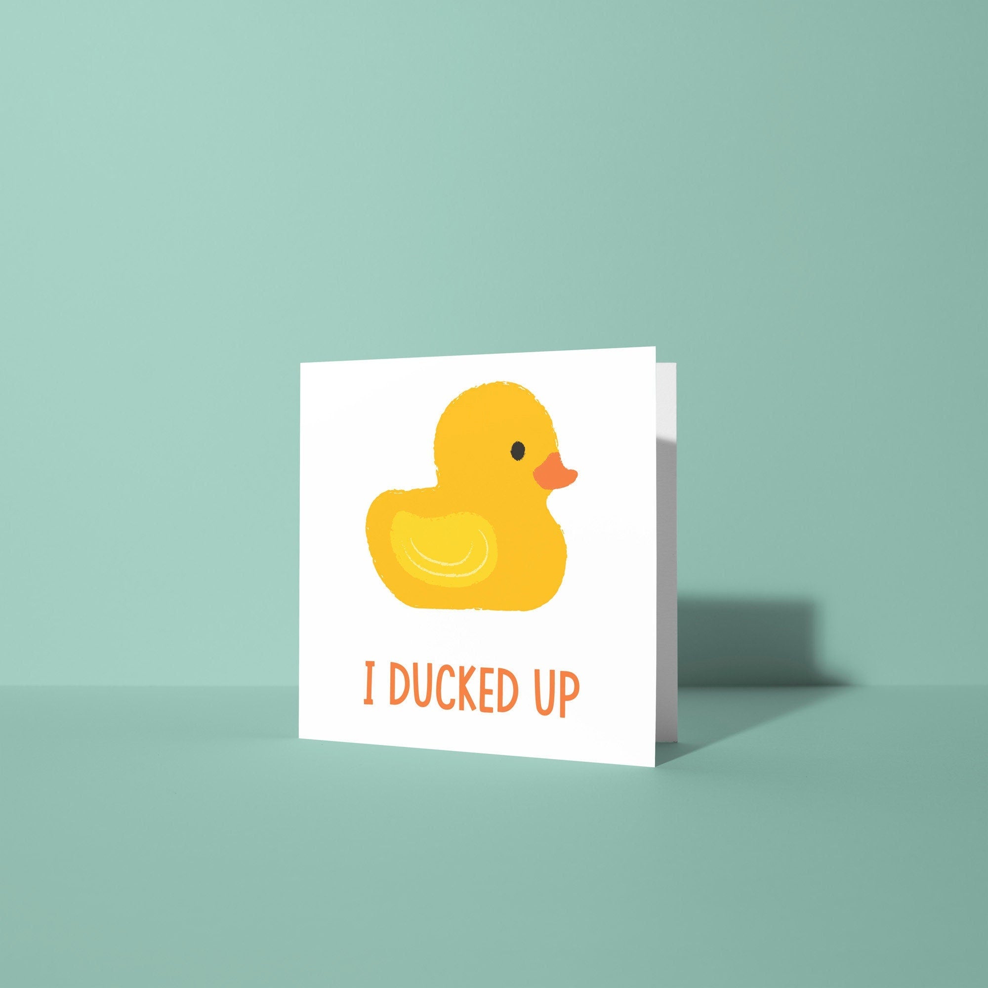 I Ducked Up Sorry Card | Sorry Card