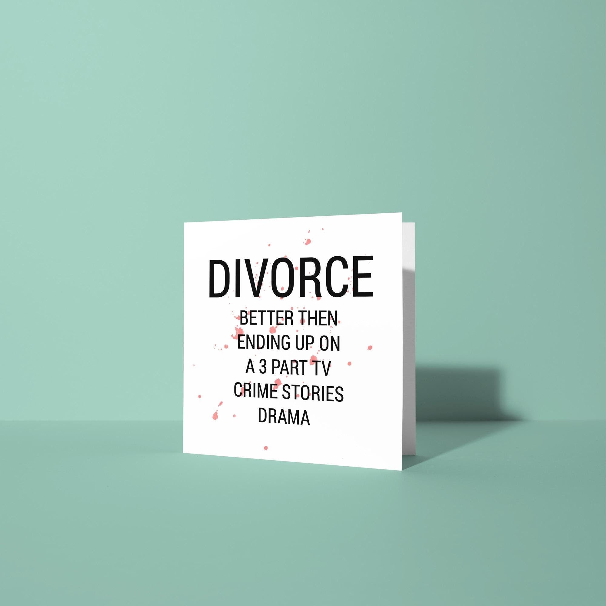 3 Part TV Crime Drama - Divorce Congratulations Card
