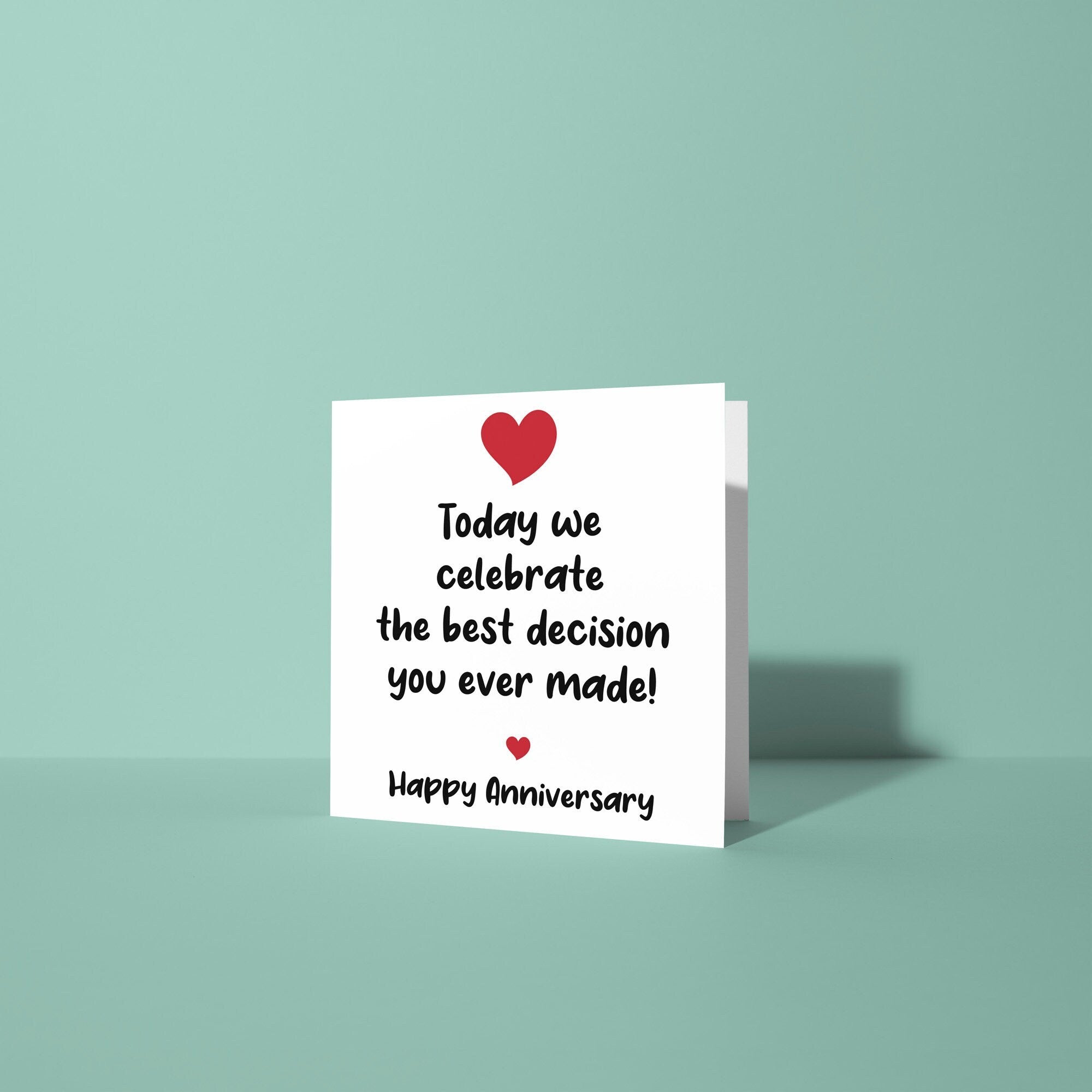 Best Decision You Ever Made - Anniversary Card