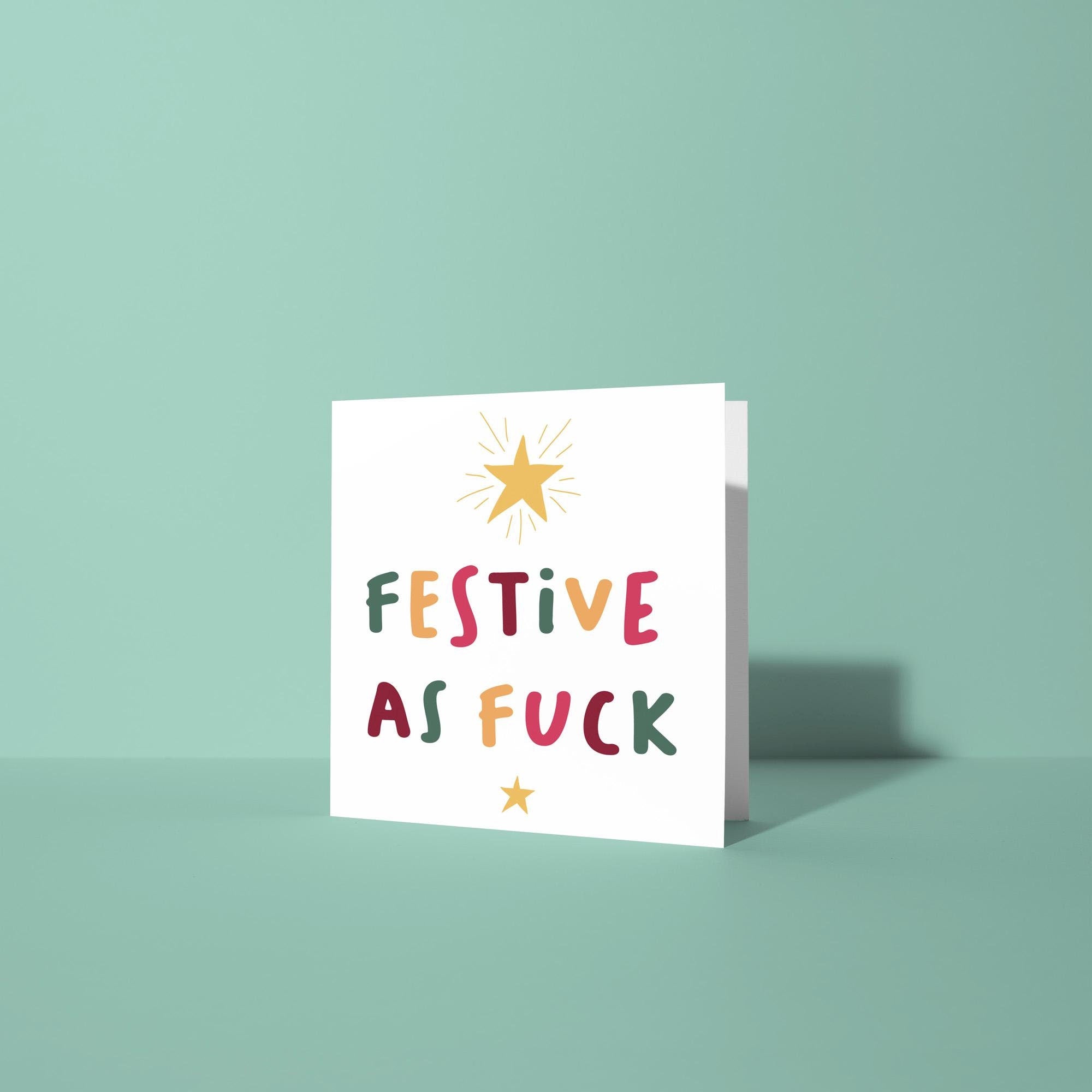 Festive As Fuck - Christmas Card