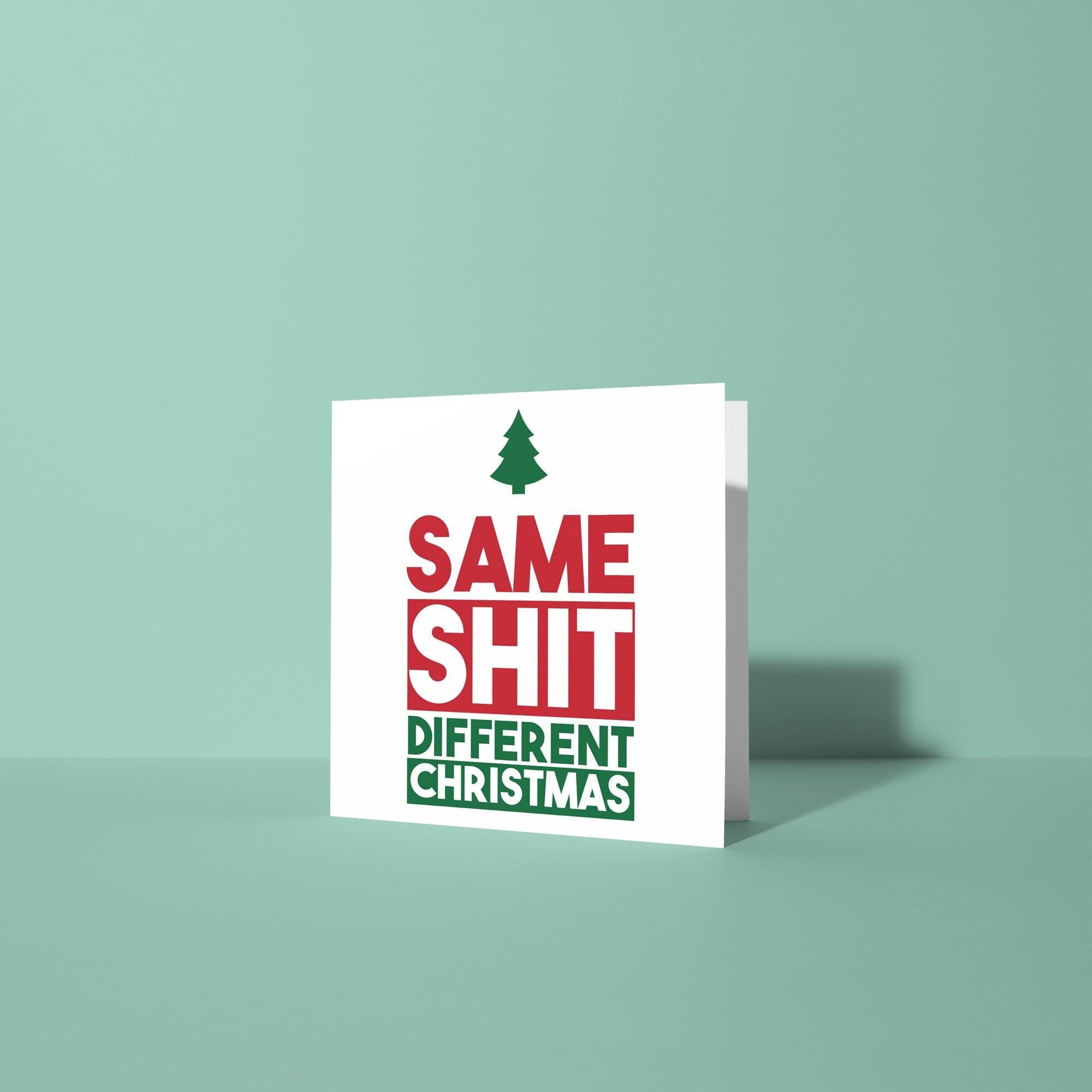 Same Shit Different Christmas - Christmas Card