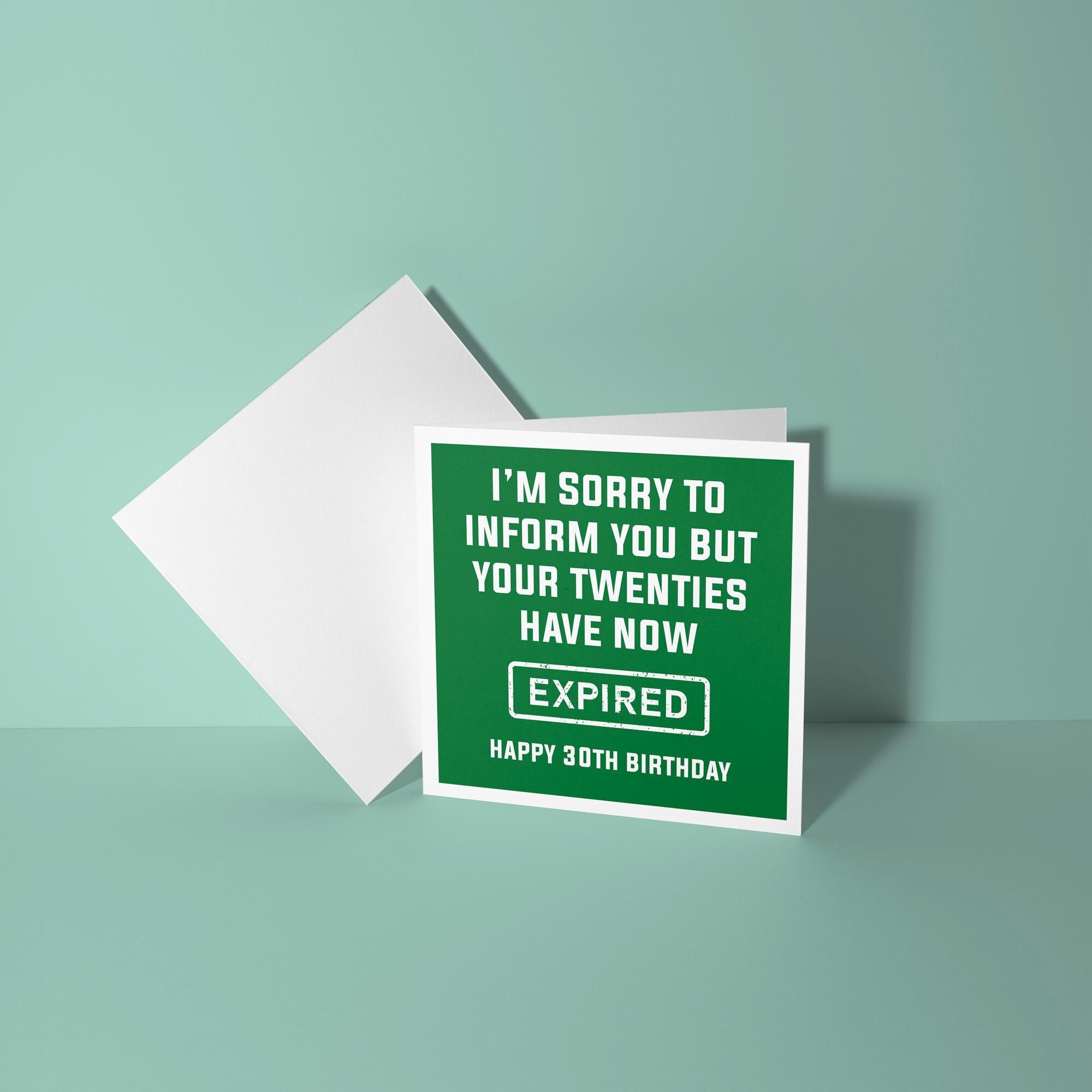 Your Twenties Have Now Expired - 30th Birthday Card