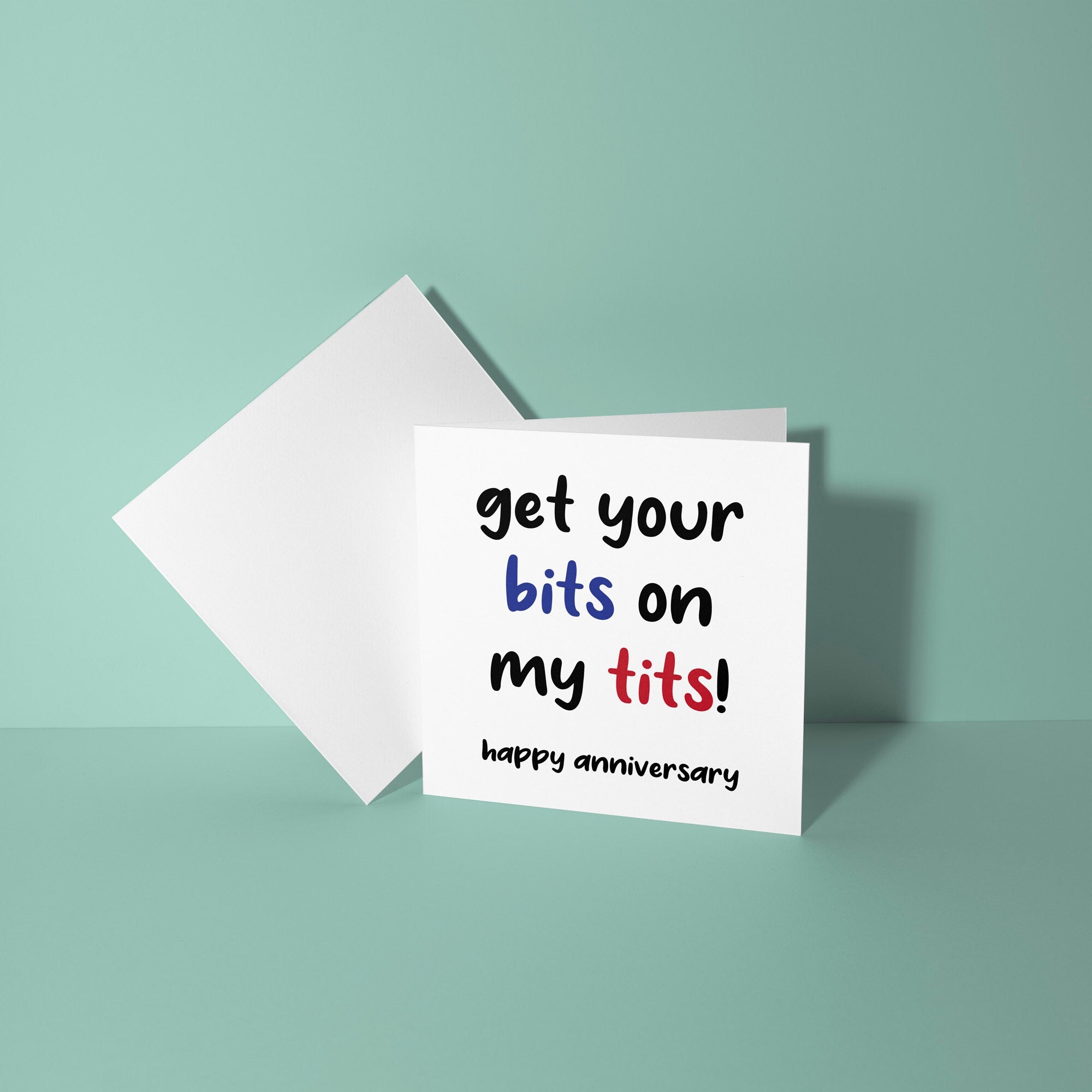 Get Your Bits On My Tits - Anniversary Card