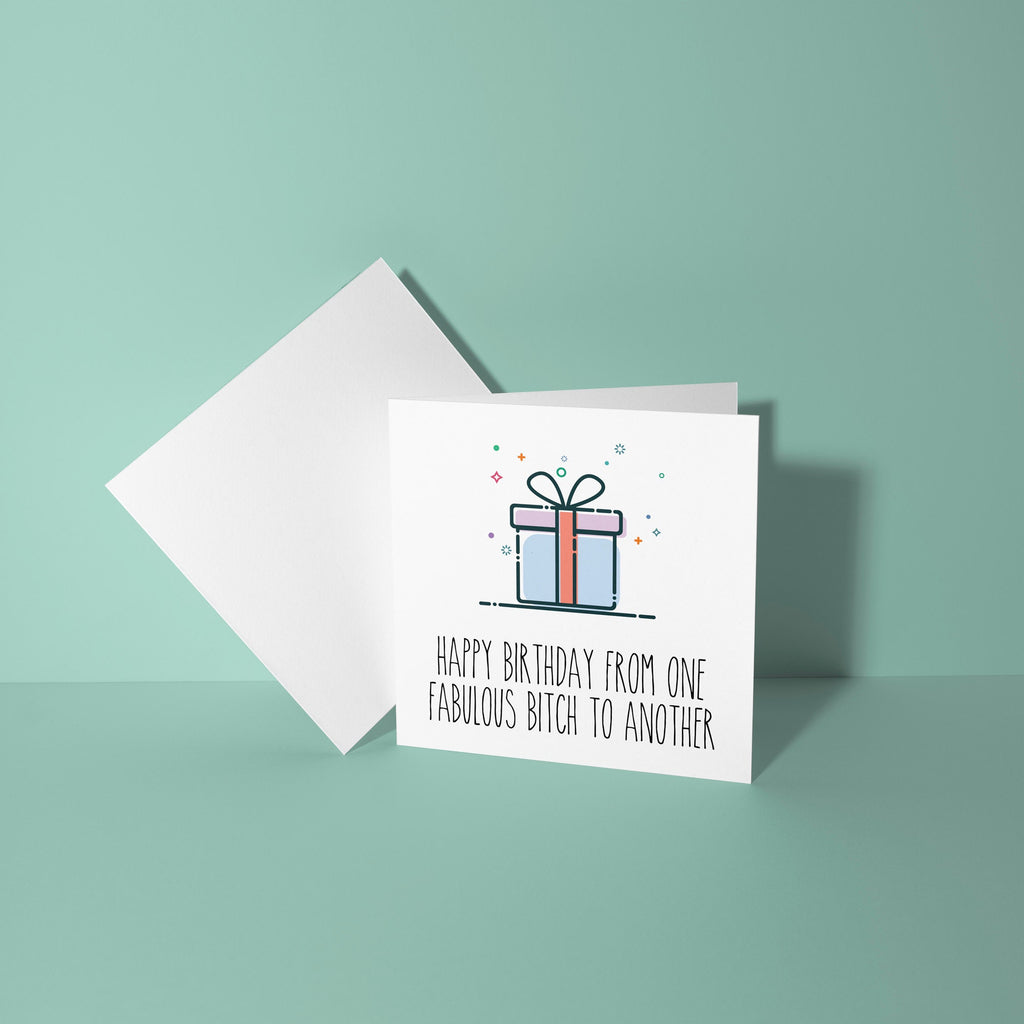 Fabulous Bitch to Another - Birthday Card