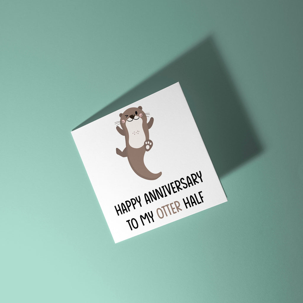 To My Otter Half - Anniversary Card