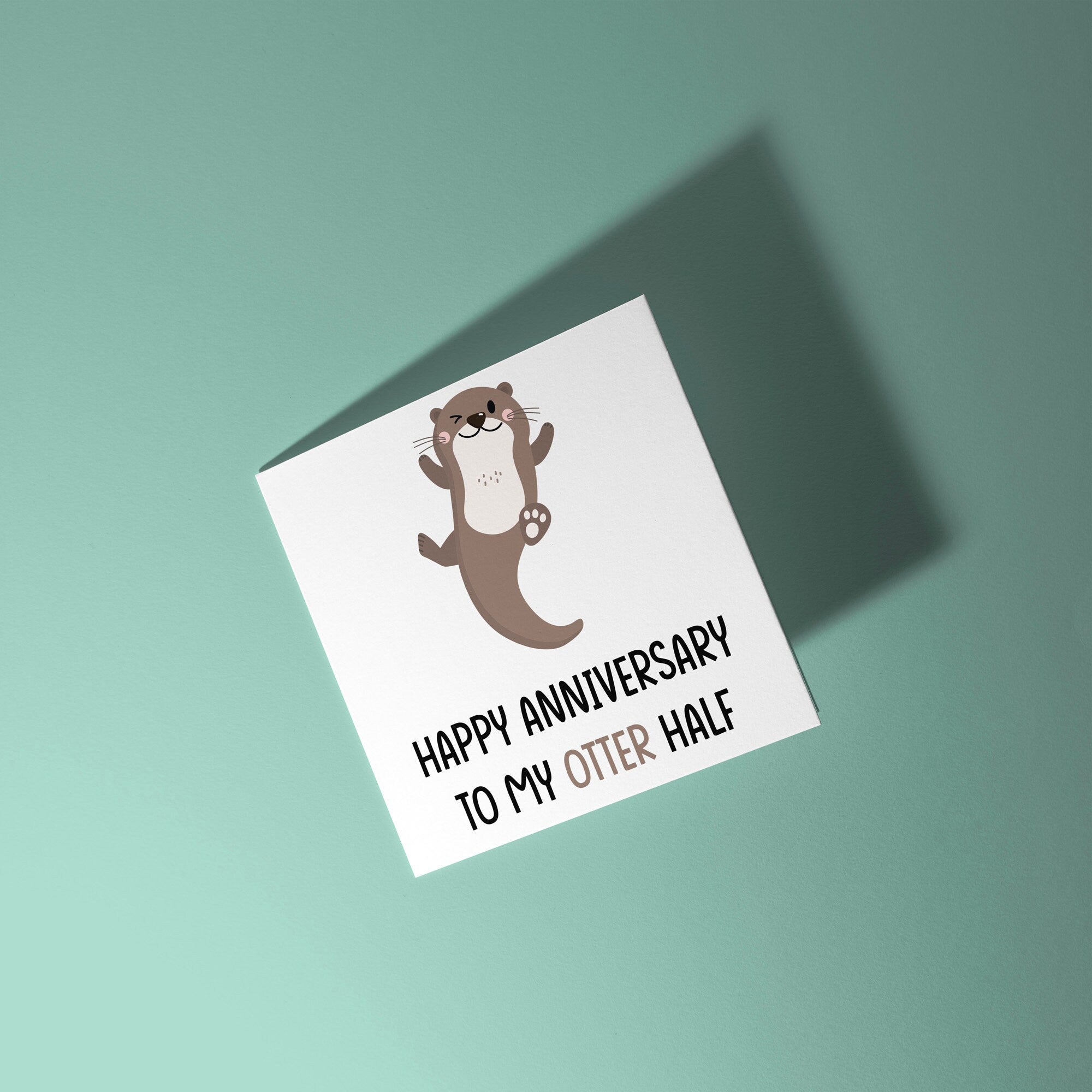 To My Otter Half - Anniversary Card