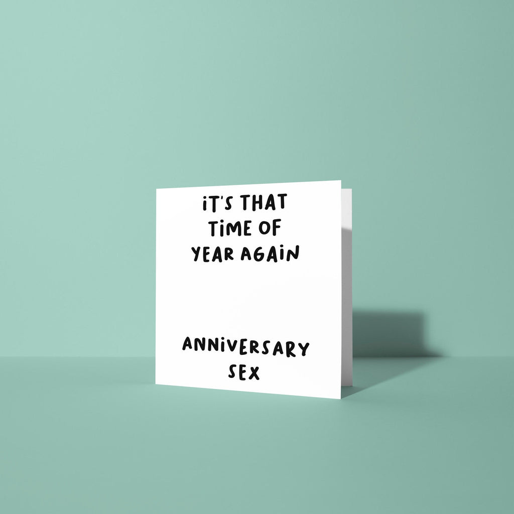 That Time of Year Anniversary Sex - Anniversary Card