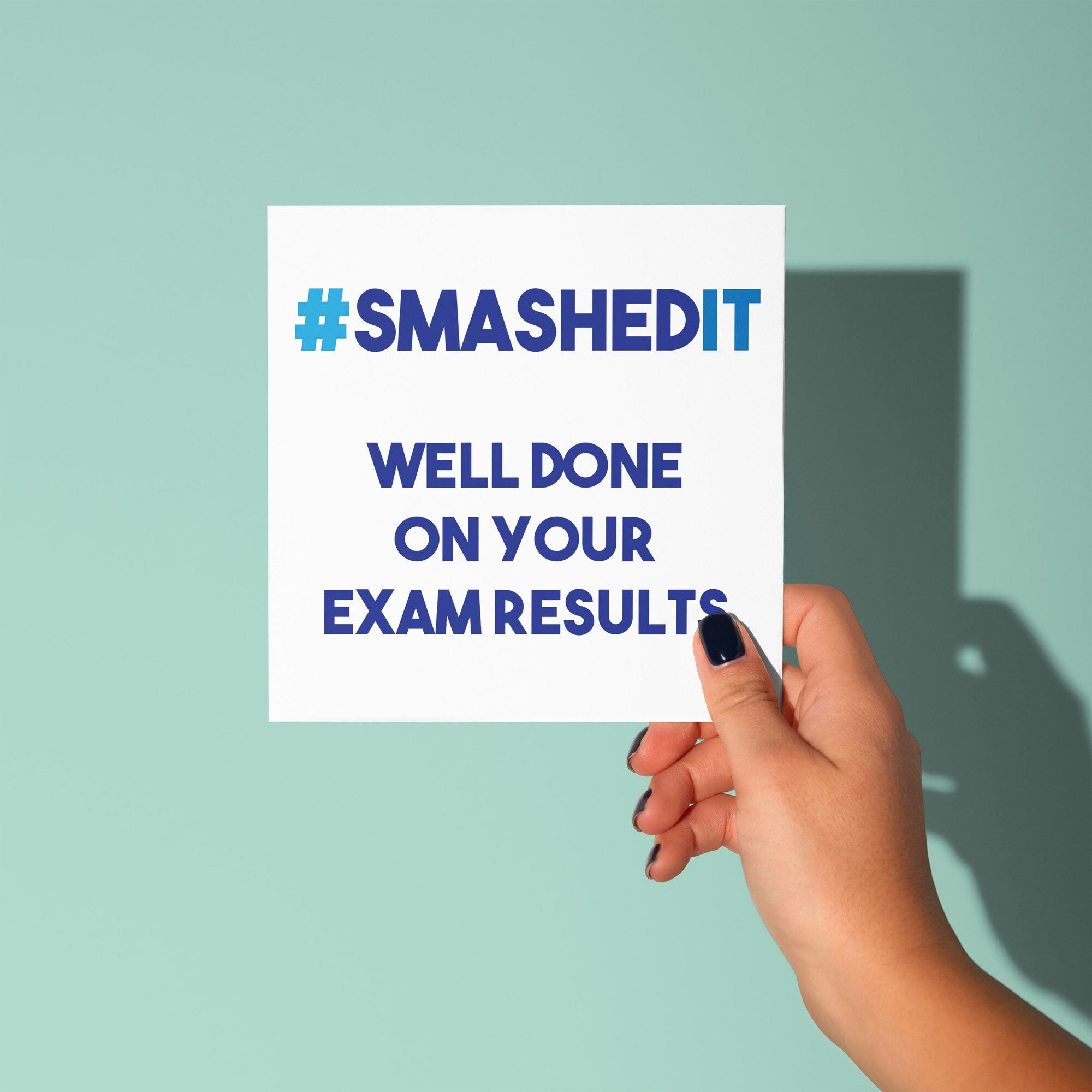 Smashed It Well Done - Congratulations on Exam Results Card