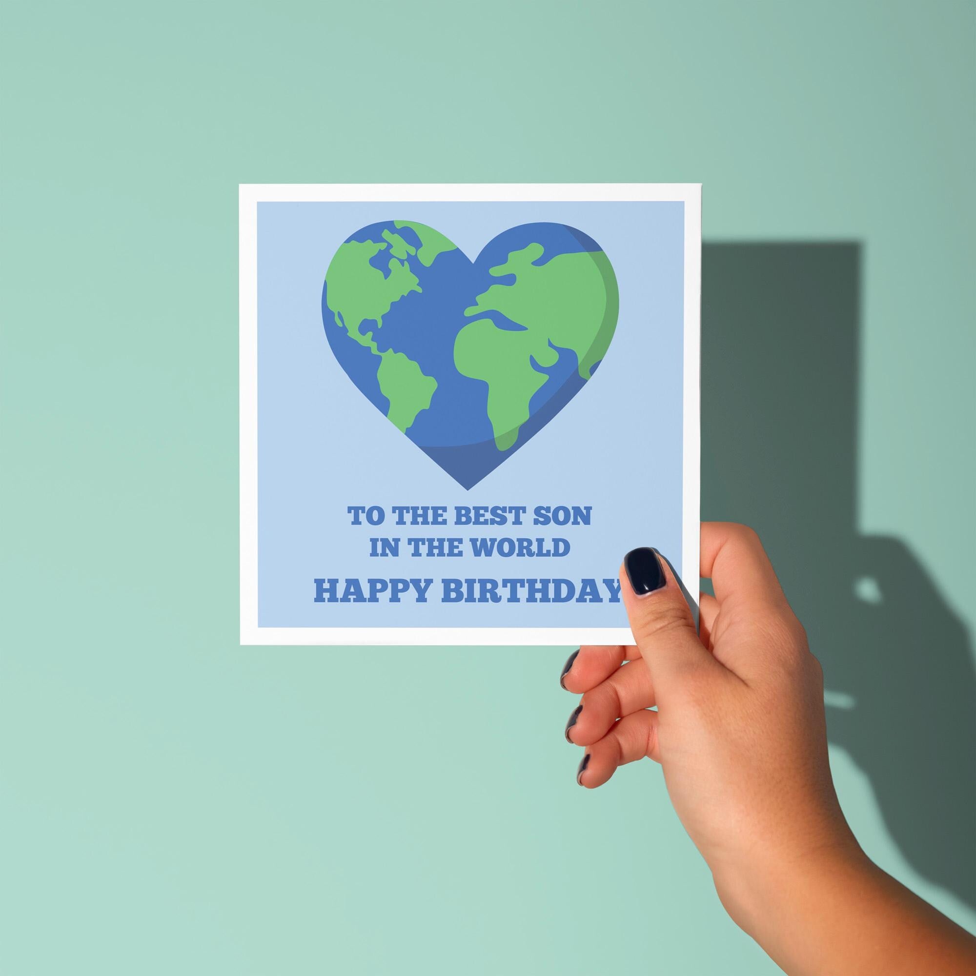 To The Best Son In The World - Birthday Card for Son