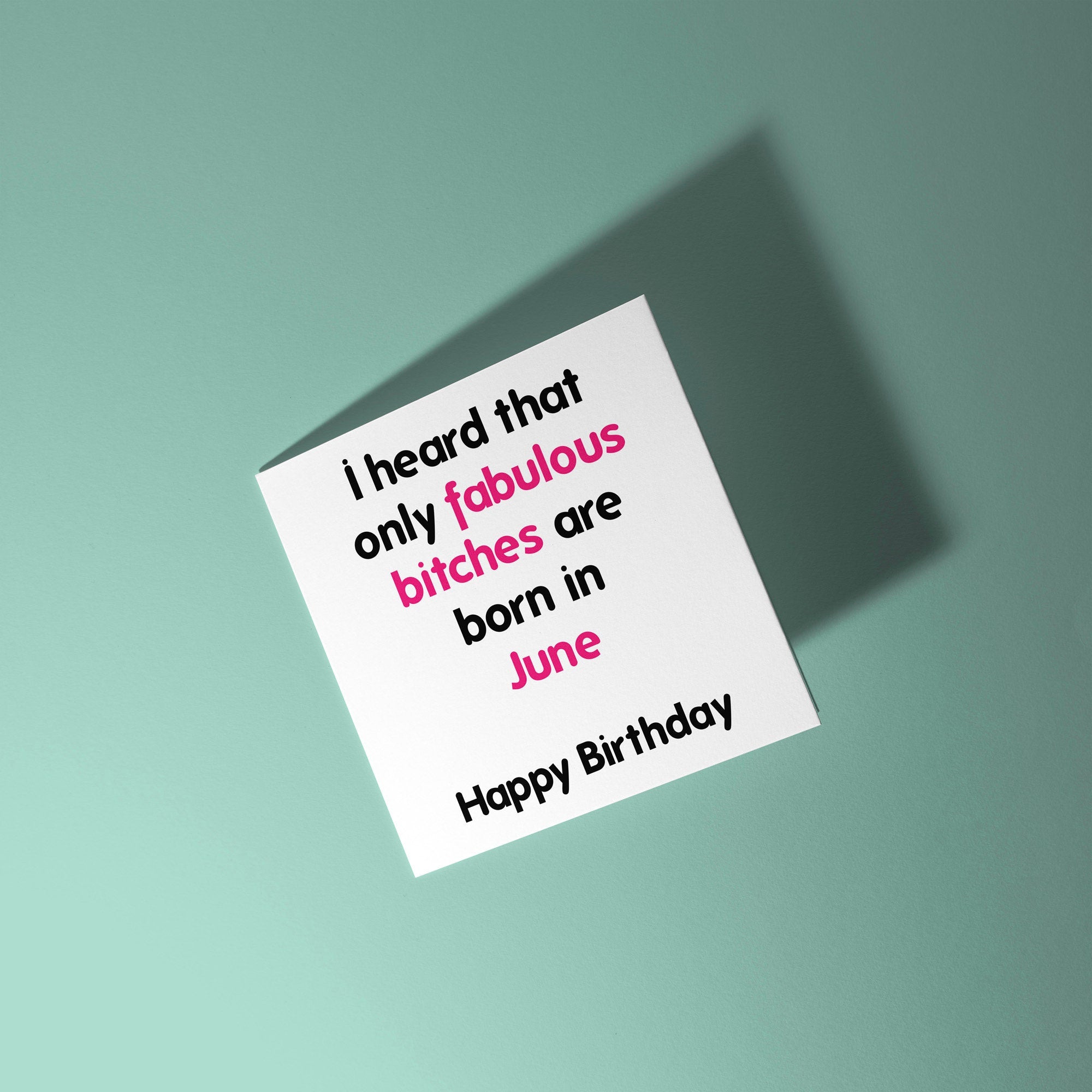 Fabulous Bitches Are Born In - Birthday Card
