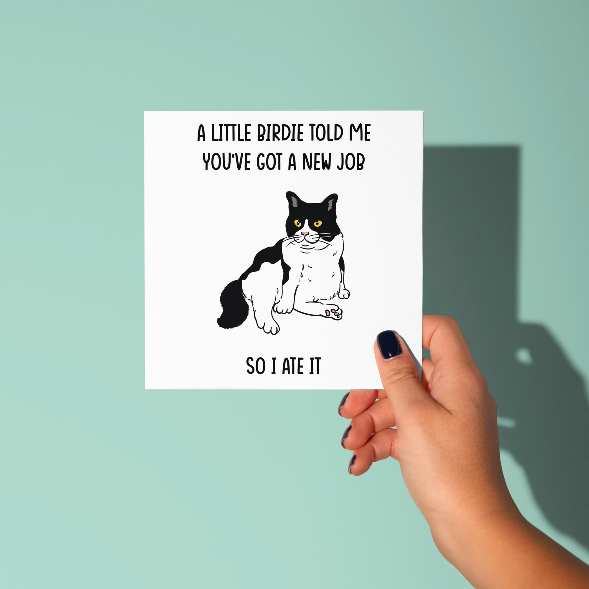 Little Birdie Told Me You Have A New Job - Good Luck In New Job Card