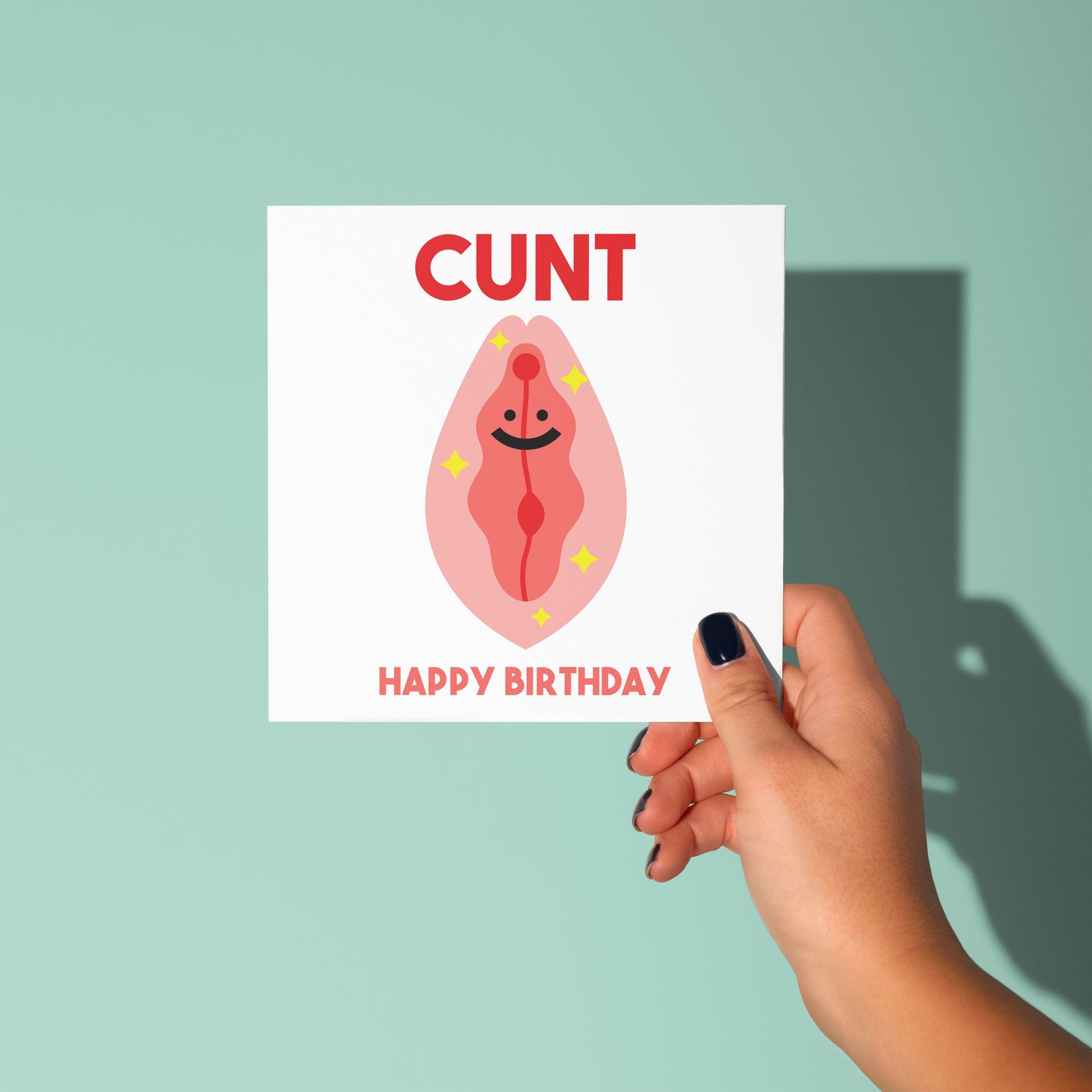 Happy Birthday Cunt - Birthday Card
