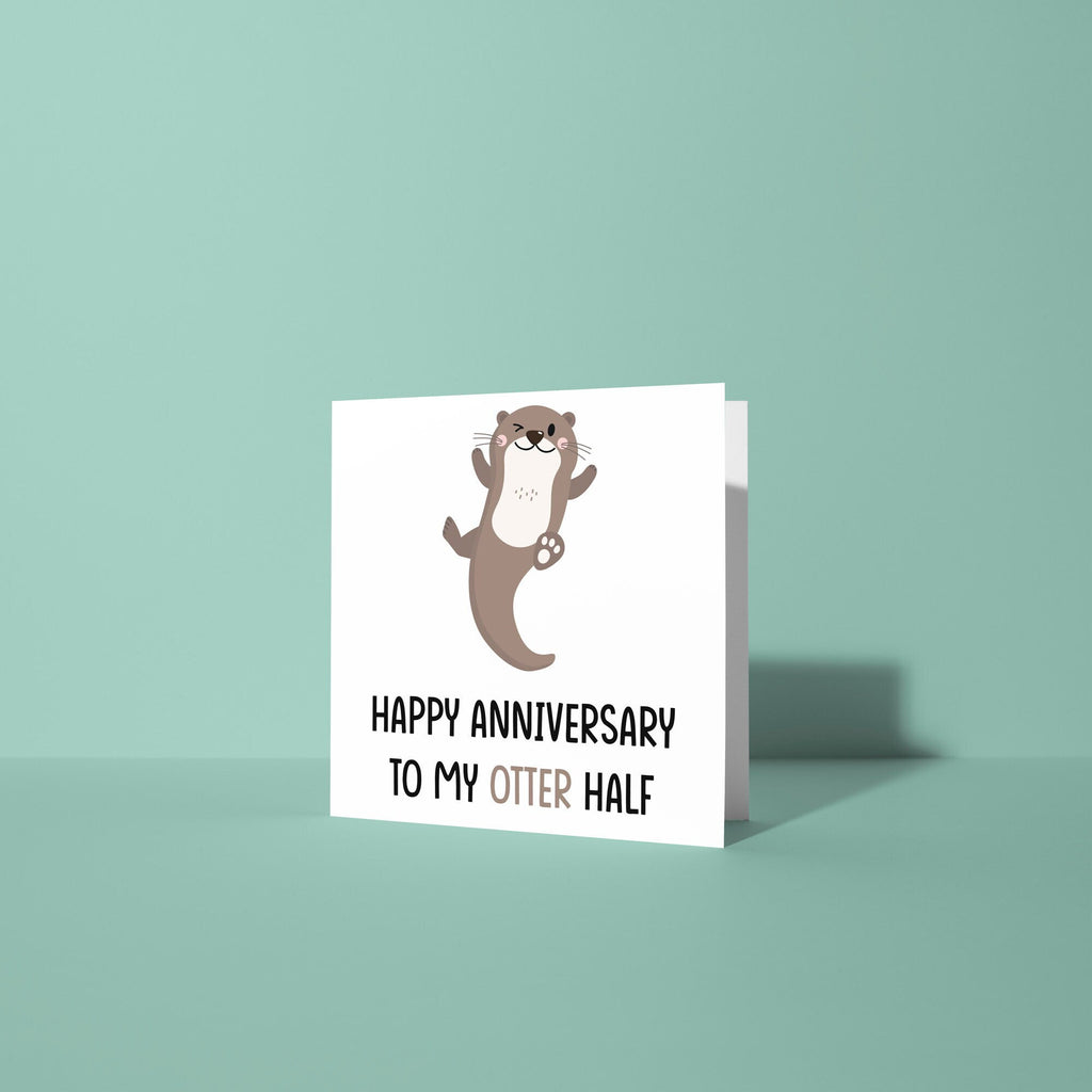 To My Otter Half - Anniversary Card