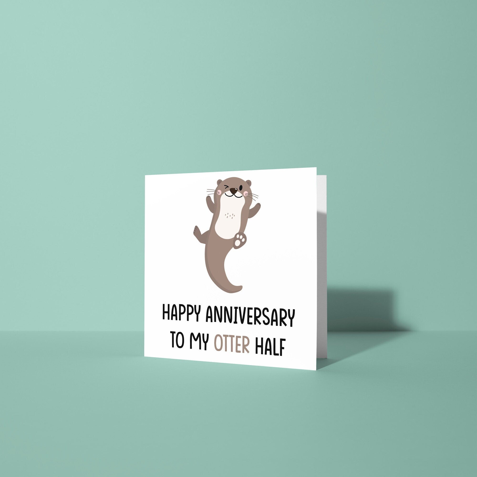 To My Otter Half - Anniversary Card
