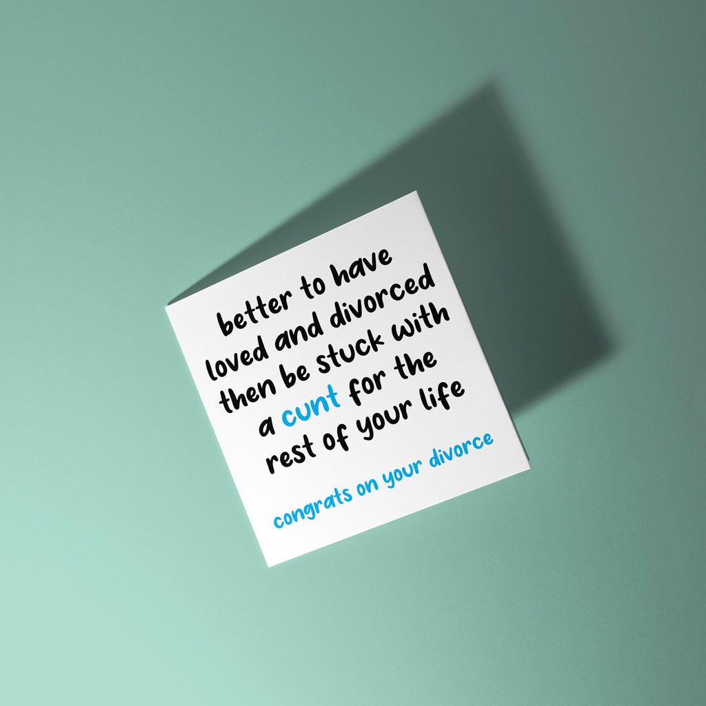 Stuck With A Cunt - Divorce Congratulations Card