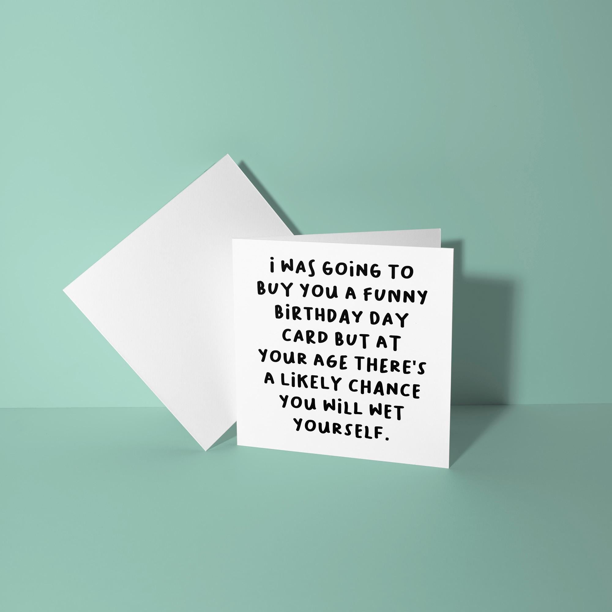 Not Funny As Might Wet Yourself - Birthday Card