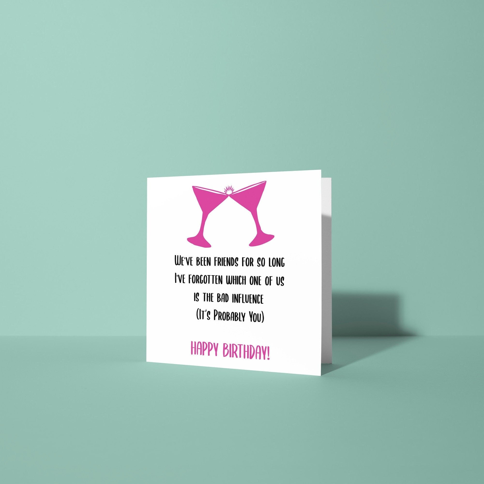 Bad Influence Bestie - Birthday Card