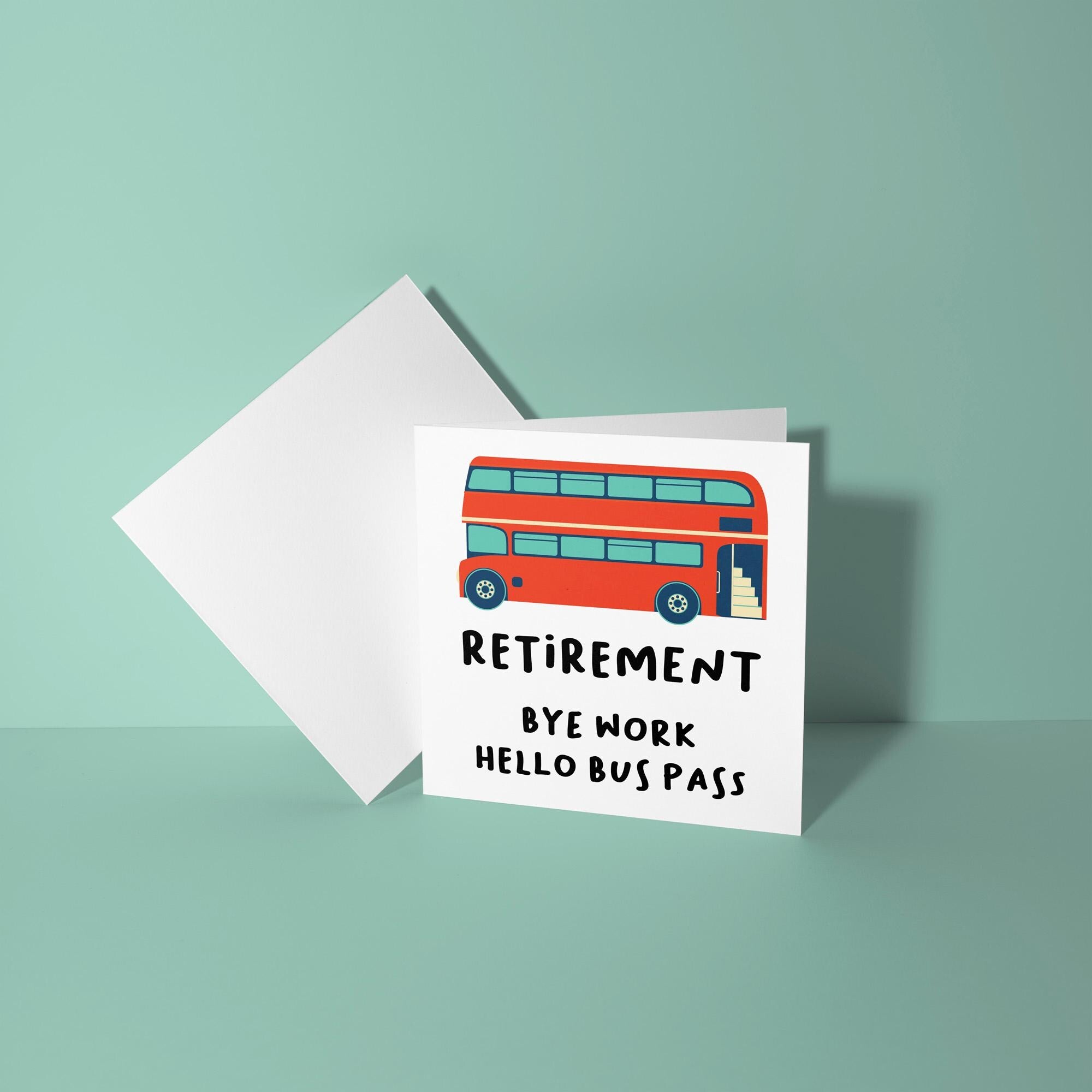 Retirement, Bye Work Hello Bus Pass - Retirement Card