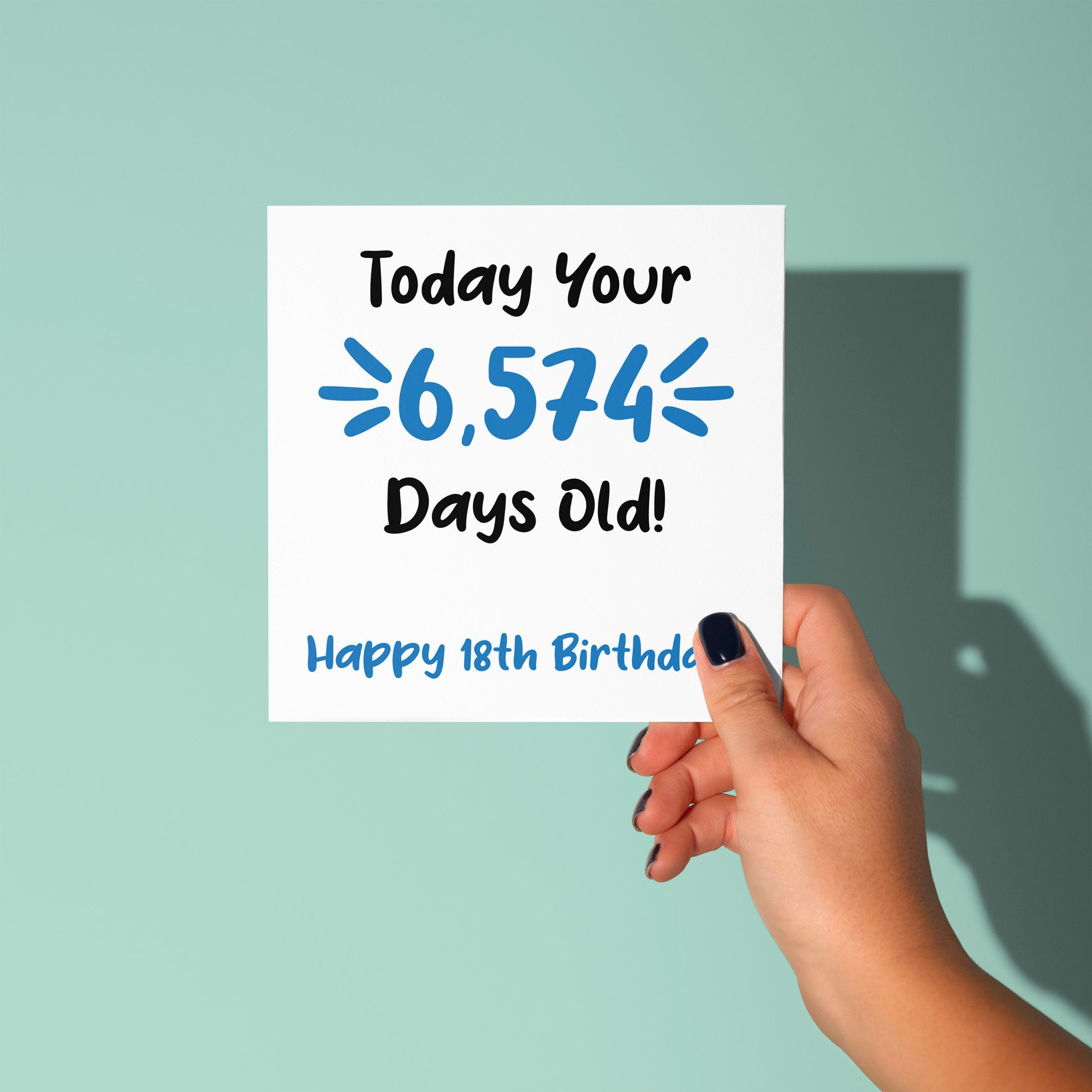 18 Today Your 6574 Days Old - 18th Birthday Card