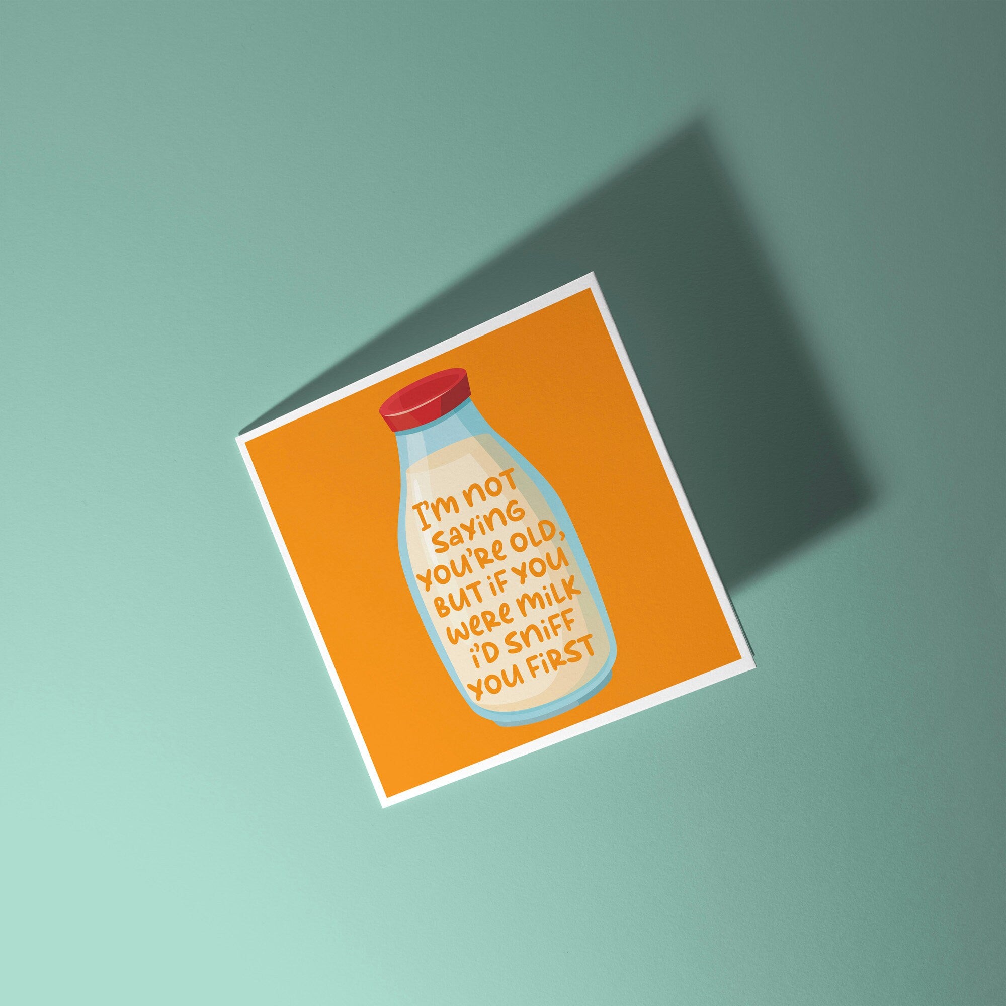 If You Were Milk - Birthday Card