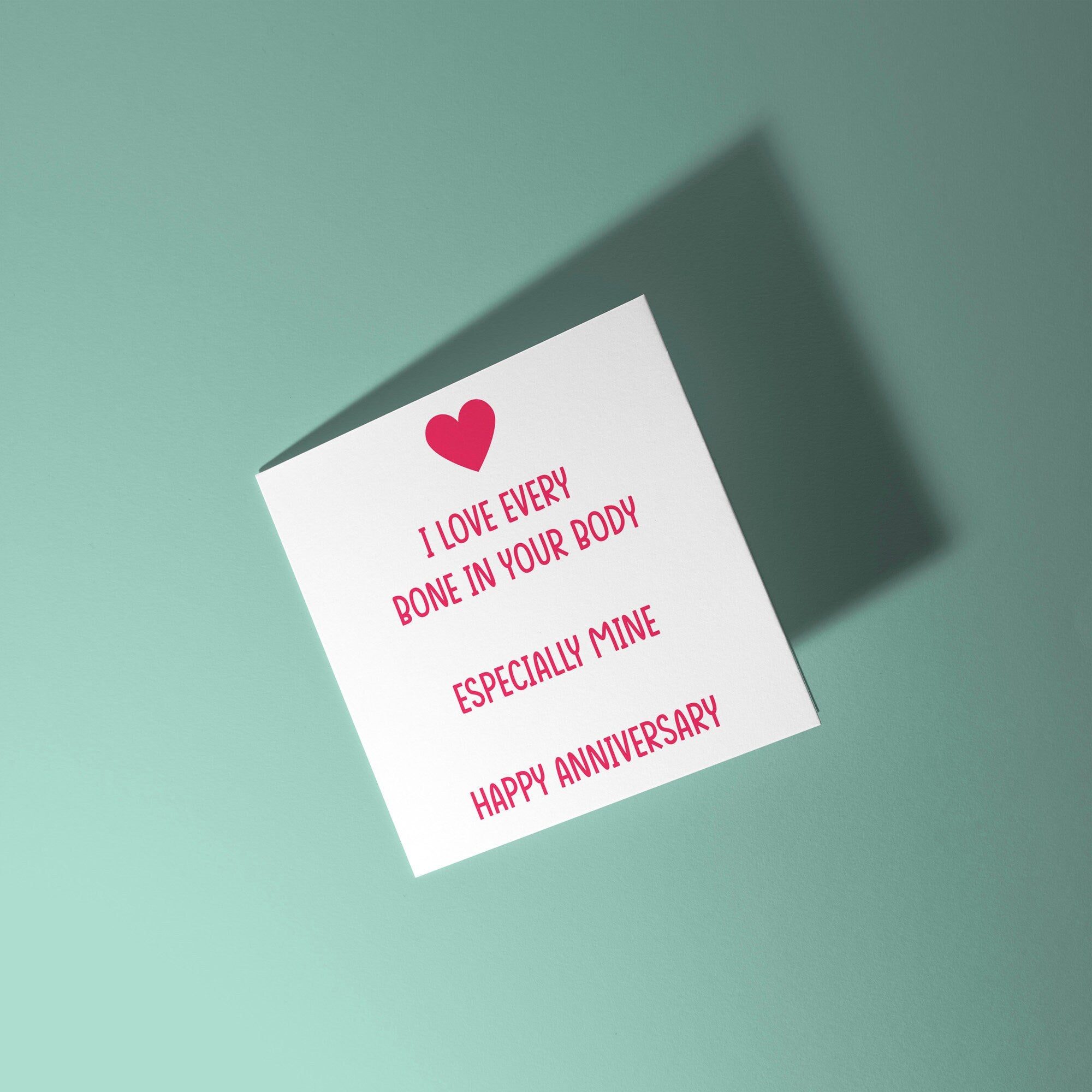 I Love Every Bone In Your Body - Anniversary & Valentine's Day Card