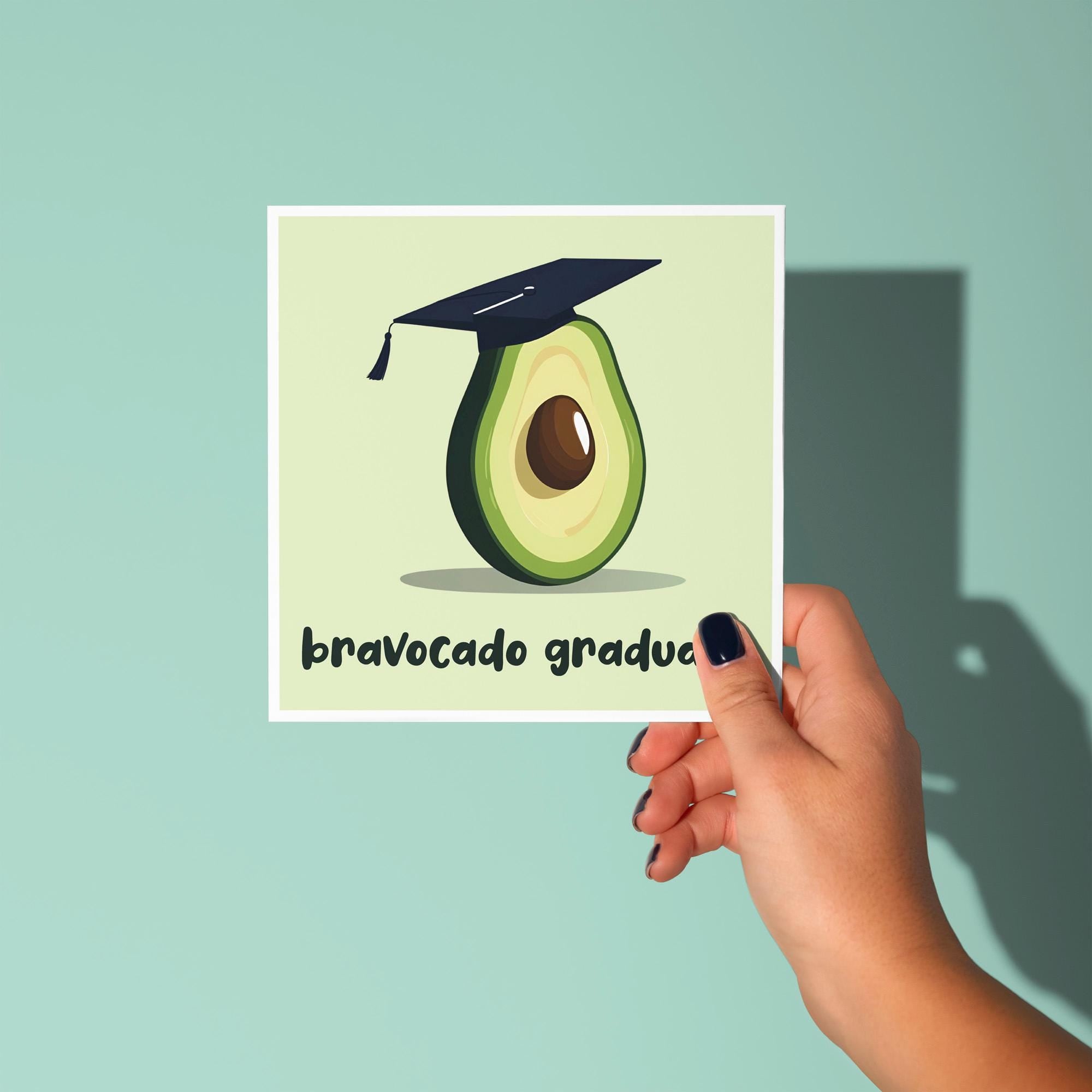 Bravocado Graduate - Graduation Congratulations Card