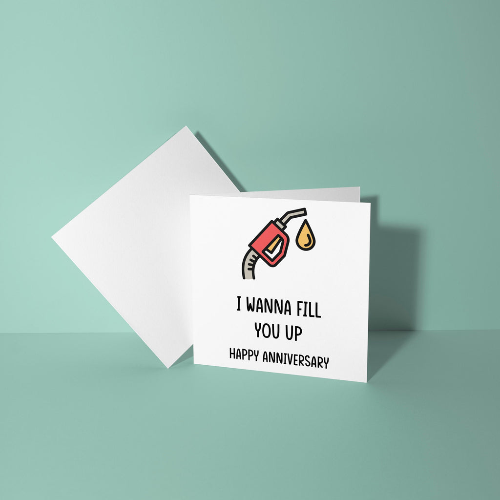 I Wanna Fill You Up - Anniversary & Valentine's Day Card
