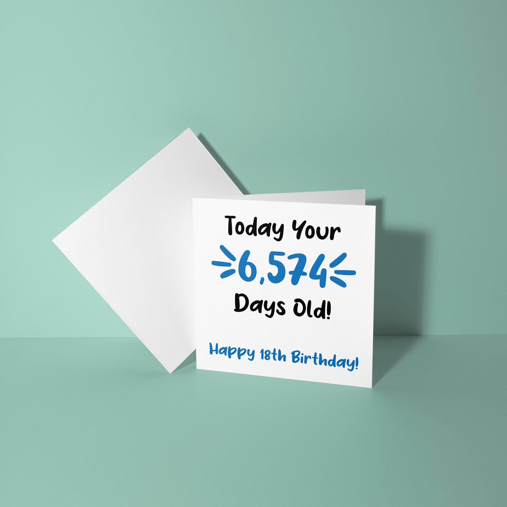 18 Today Your 6574 Days Old - 18th Birthday Card