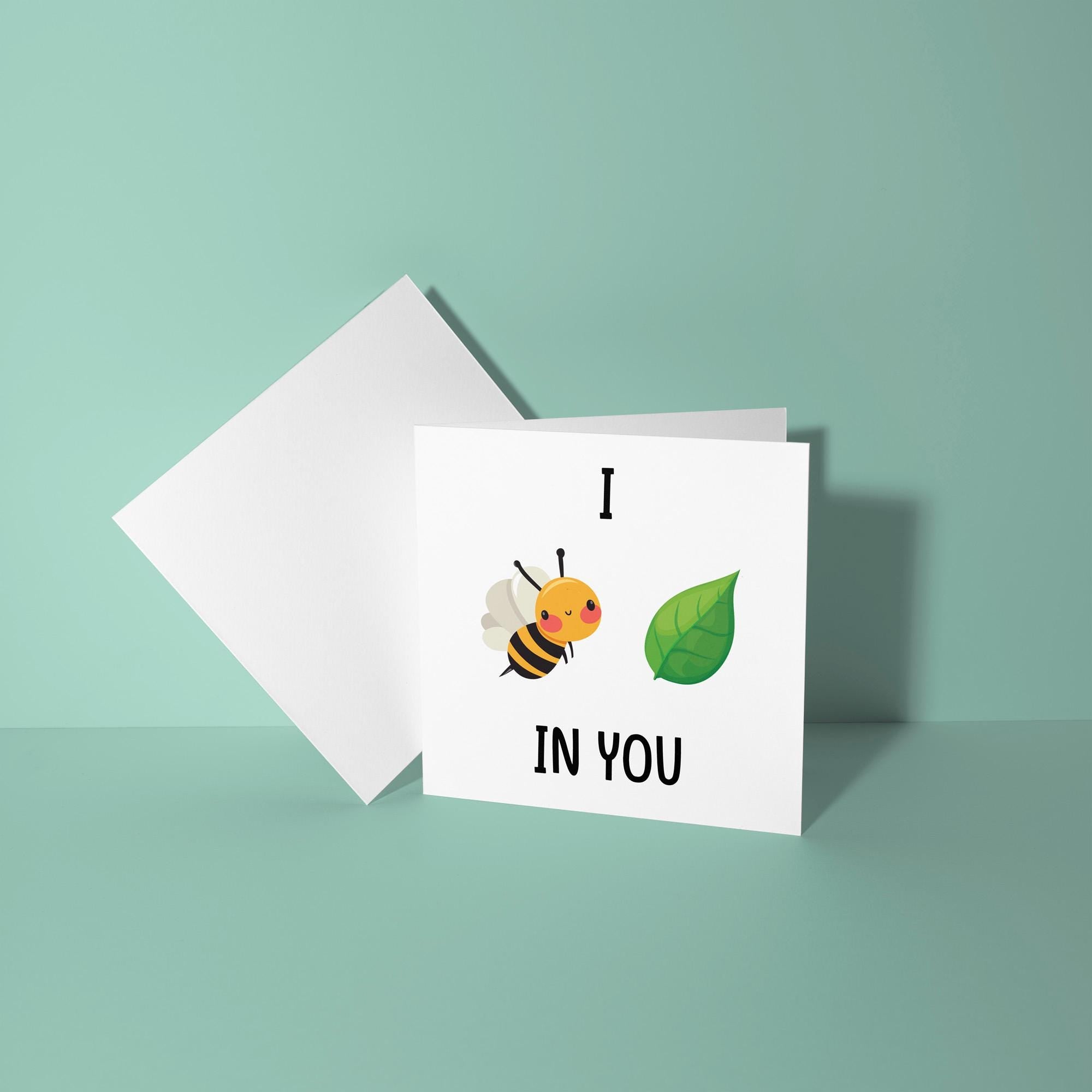 I Bee Leaf In You - Good Luck Card