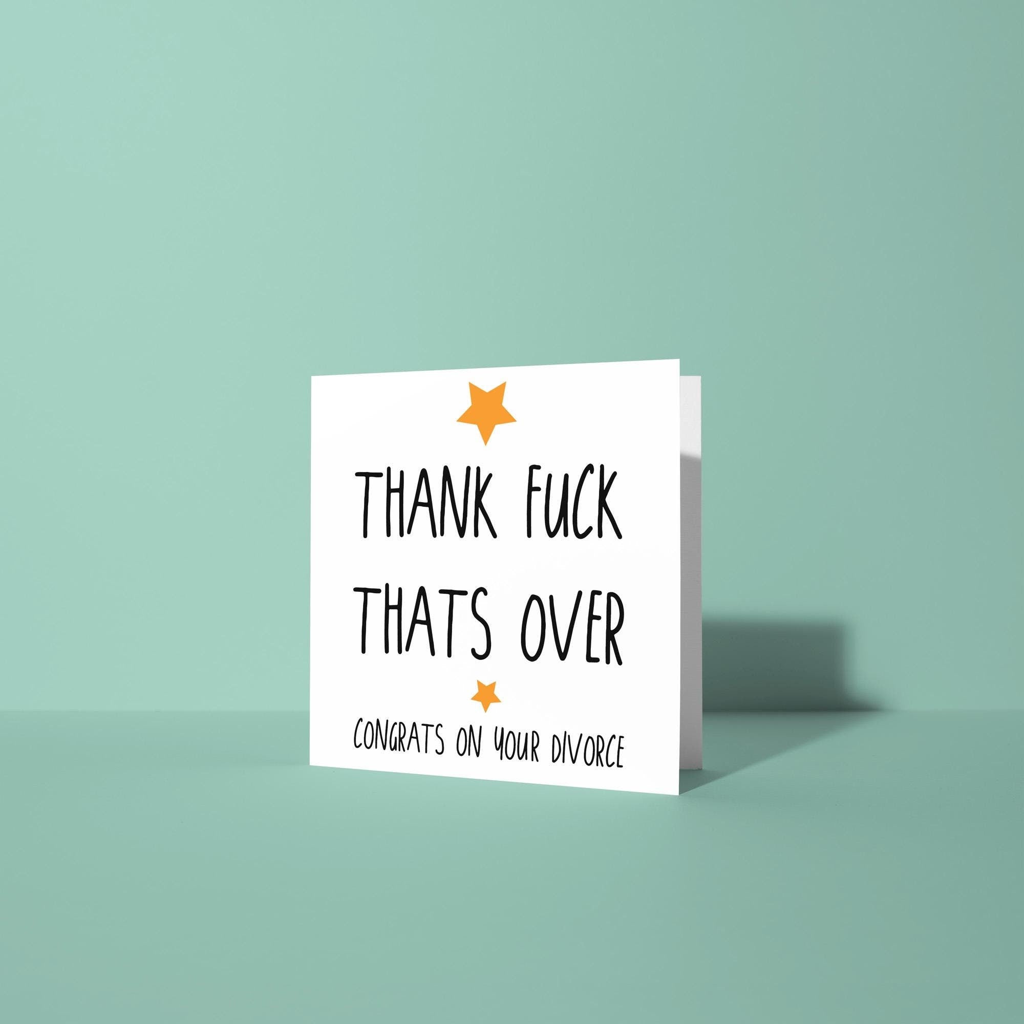 Thank Fuck That's Over - Divorce Congratulations Card
