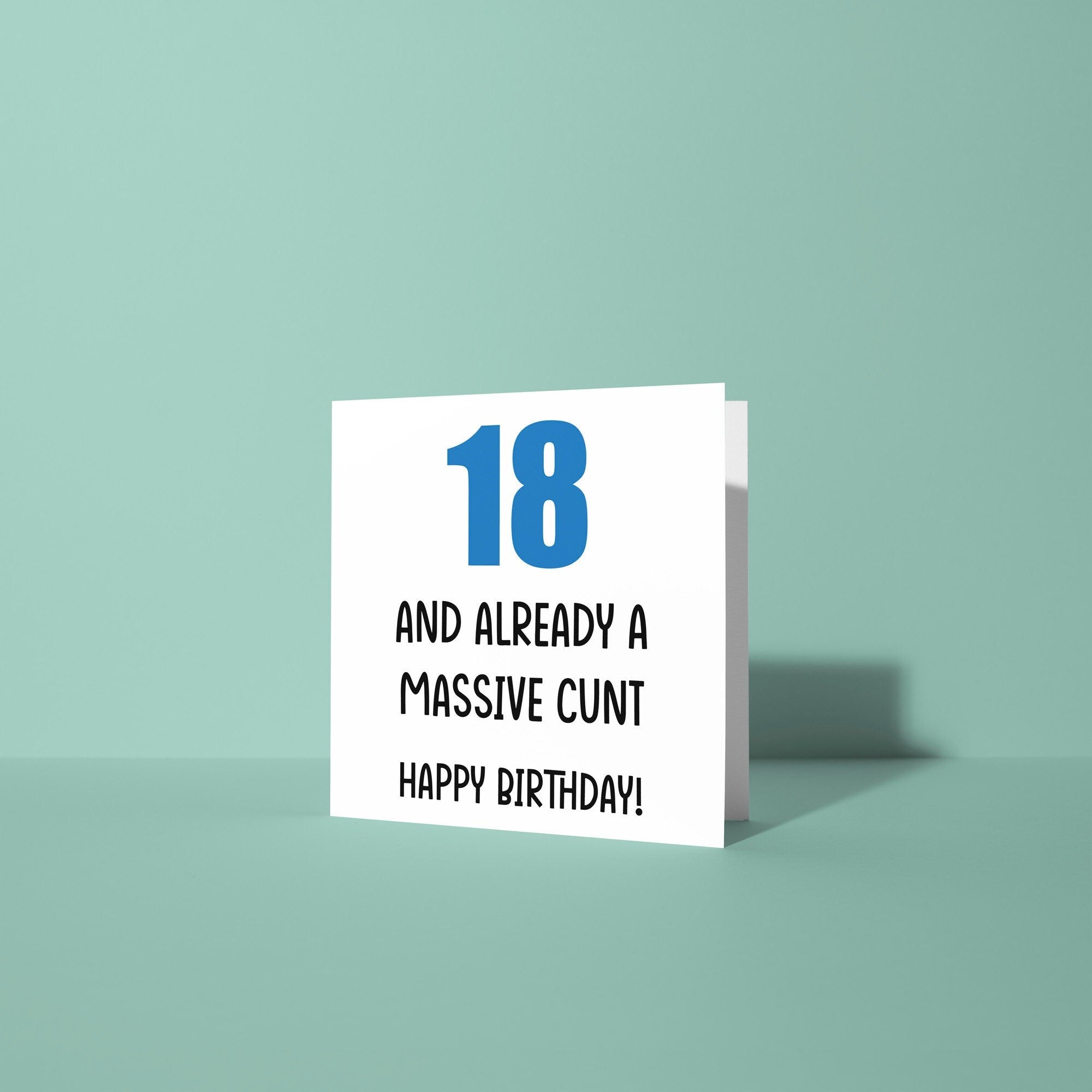 18 And Already A Cunt - 18th Birthday Card