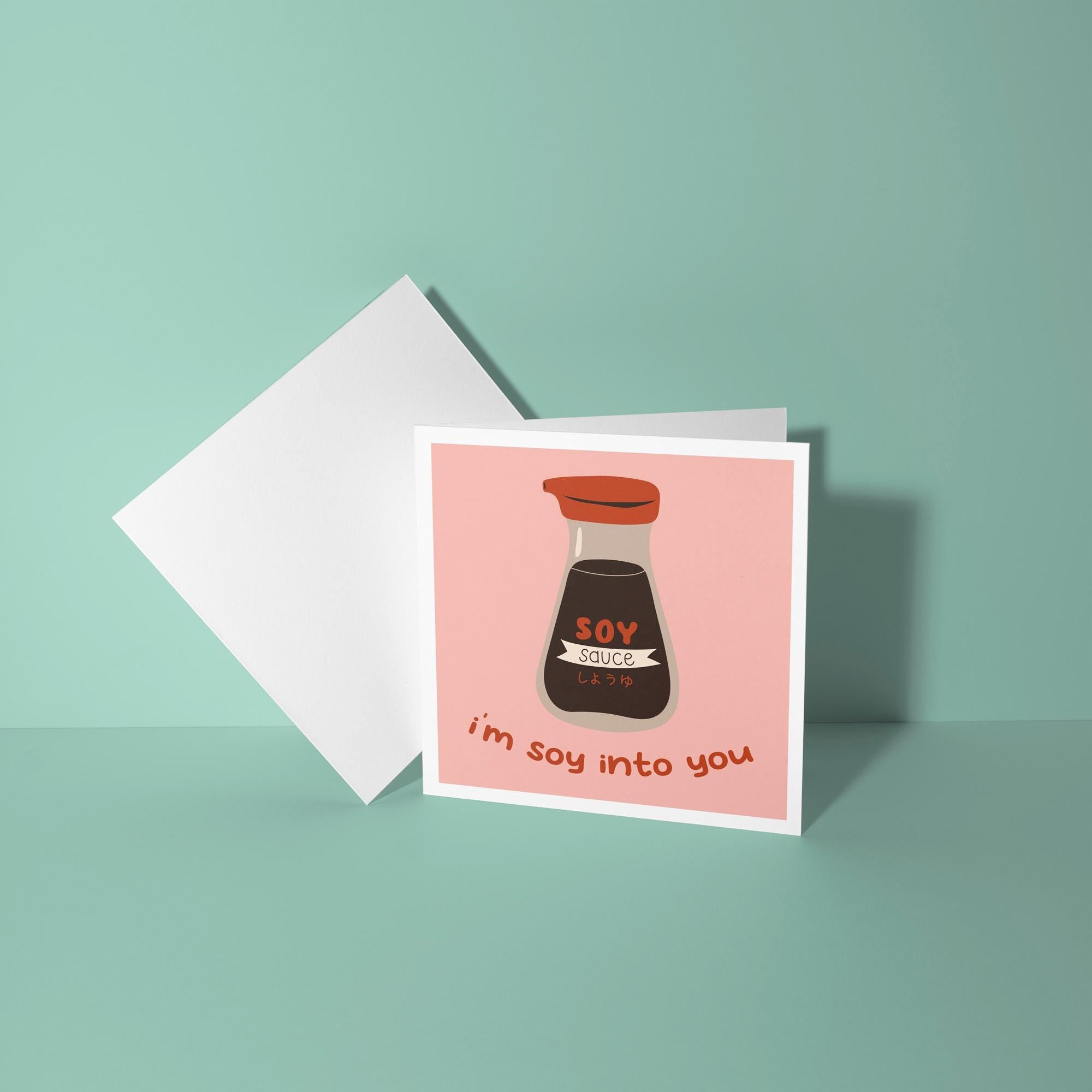 I'm Soy Into You - Anniversary & Valentine's Day Card