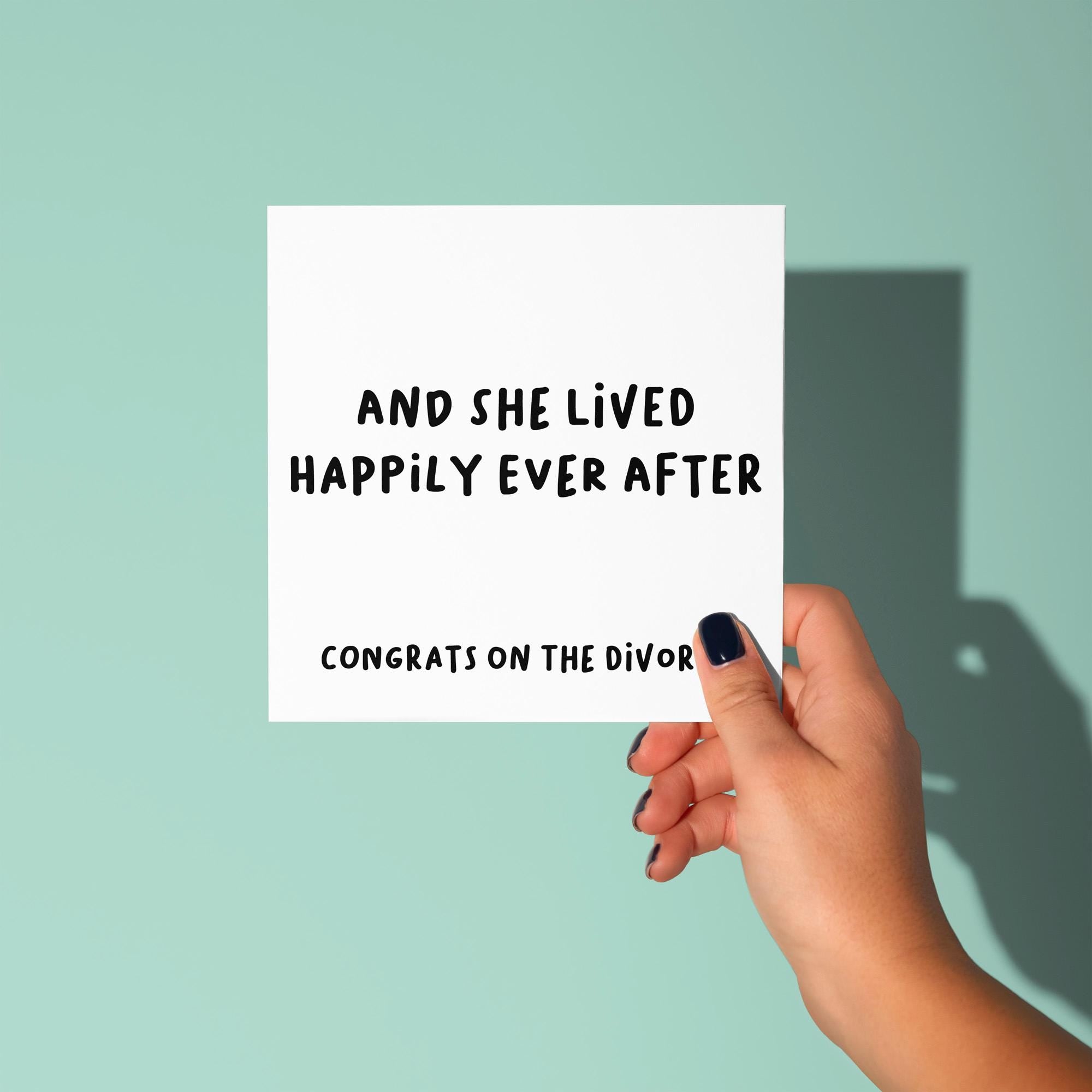 And He/She Lived Happily Ever After - Congratulations On Divorce Card