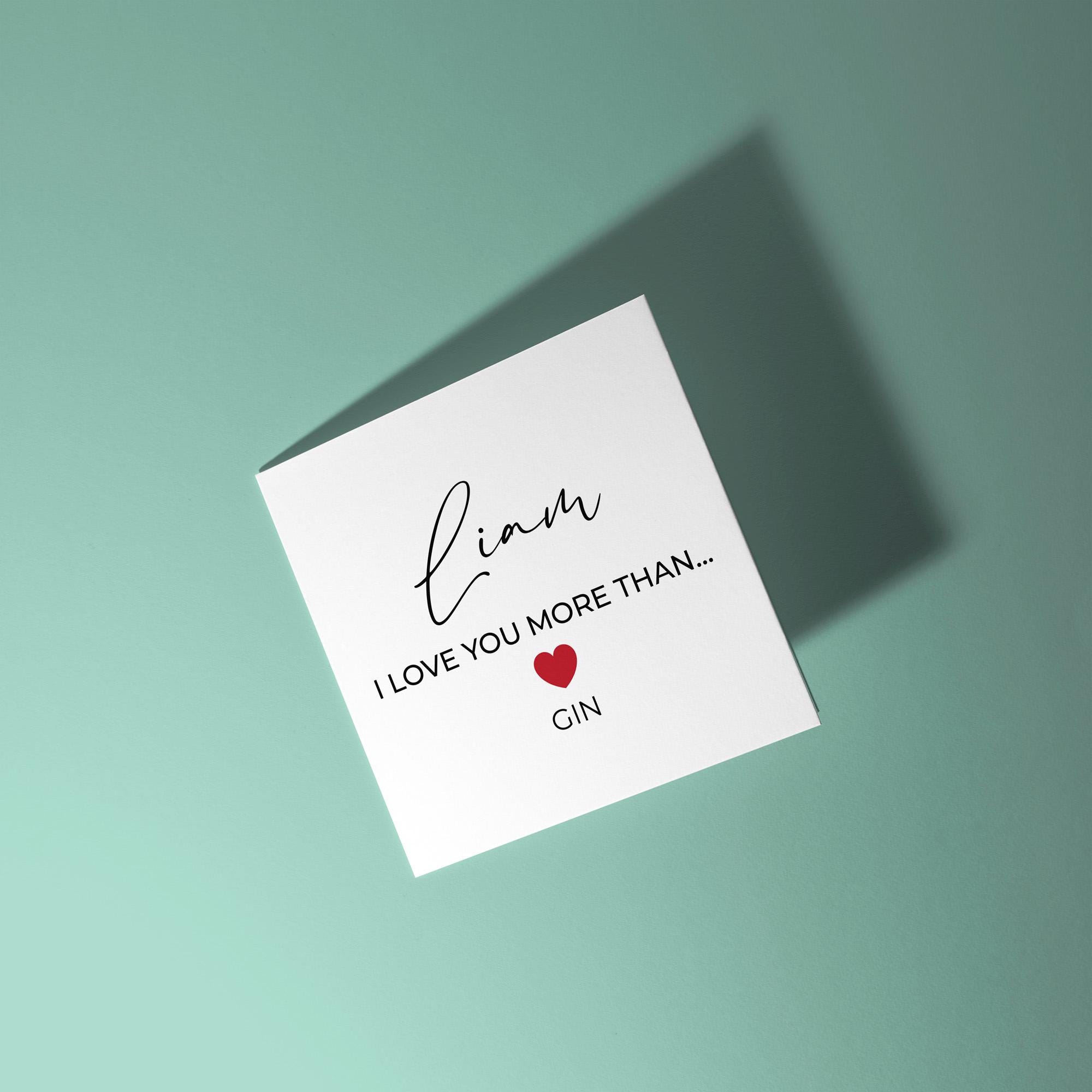 Personalised Love You More Than - Anniversary & Valentine's Day Card