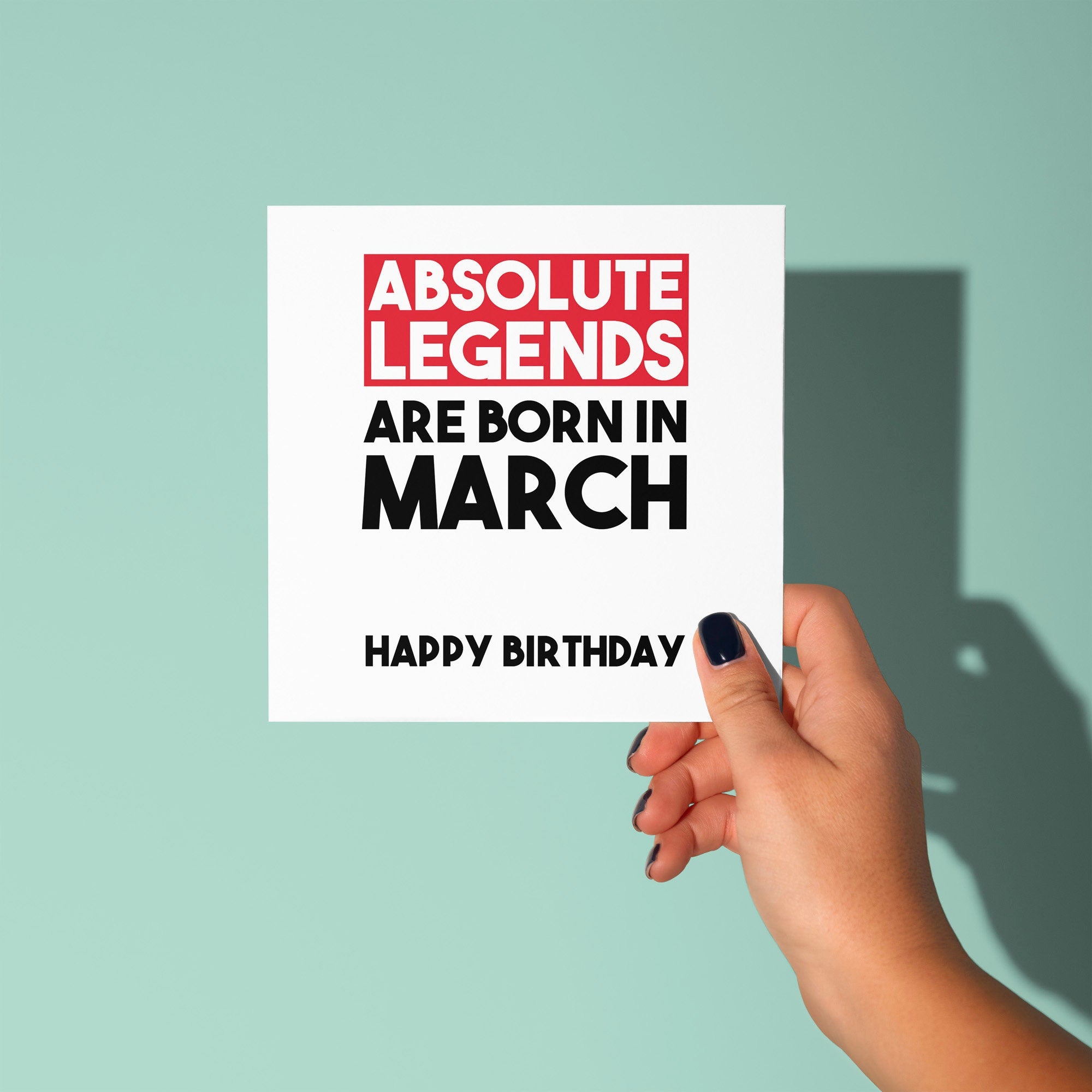 Absolute Legends Are Born In - Birthday Card