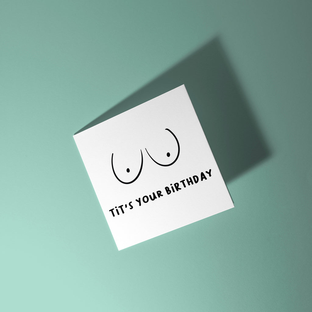 Tit's Your Birthday - Birthday Card
