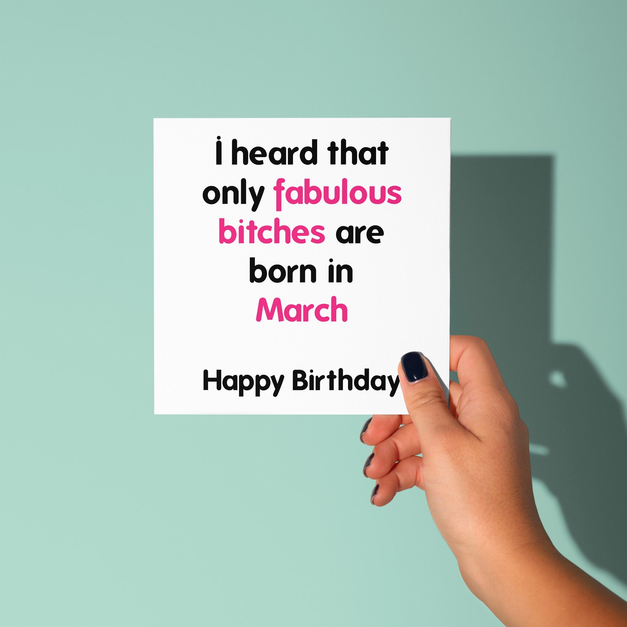 Fabulous Bitches Are Born In - Birthday Card