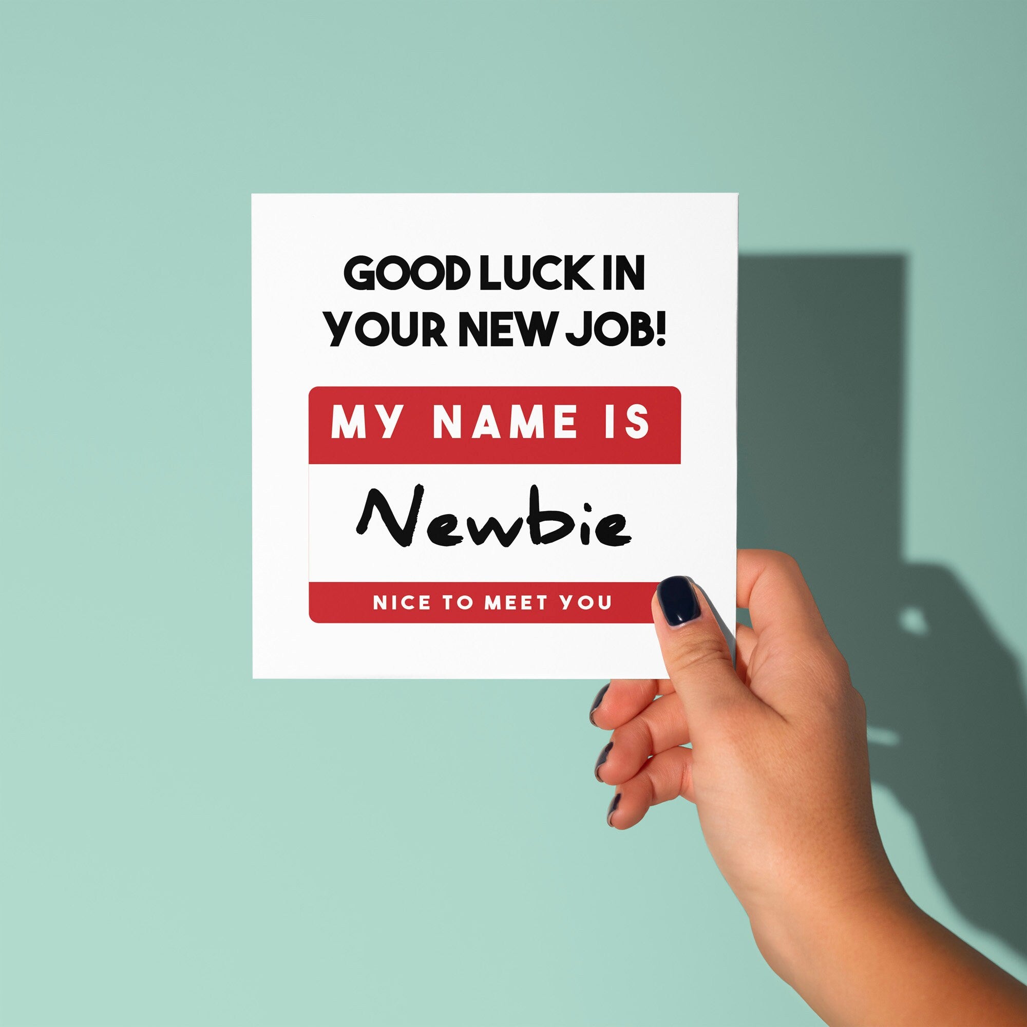 Newbie Name Badge  - Good Luck Leaving Card