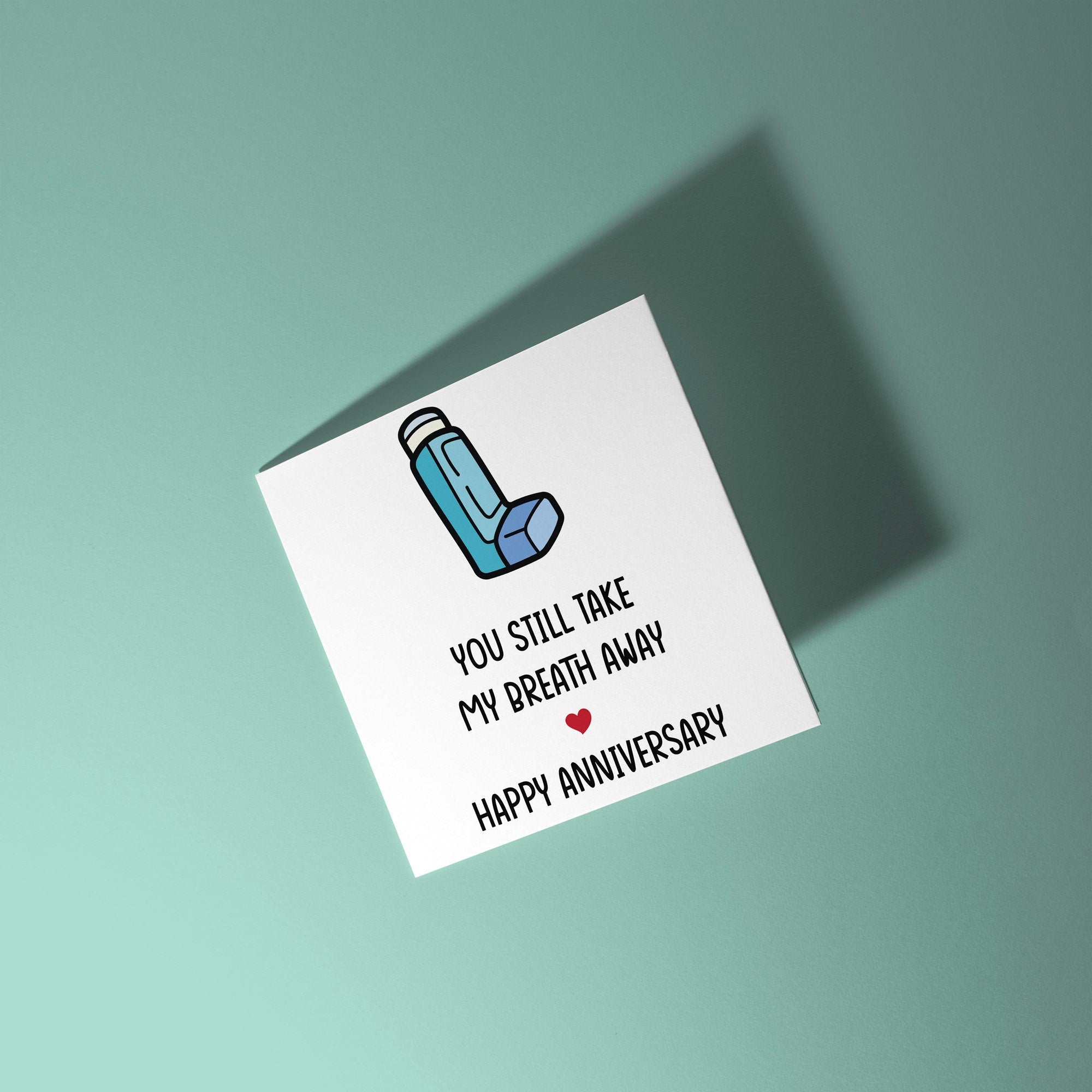 You Take My Breath Away Anniversary Card