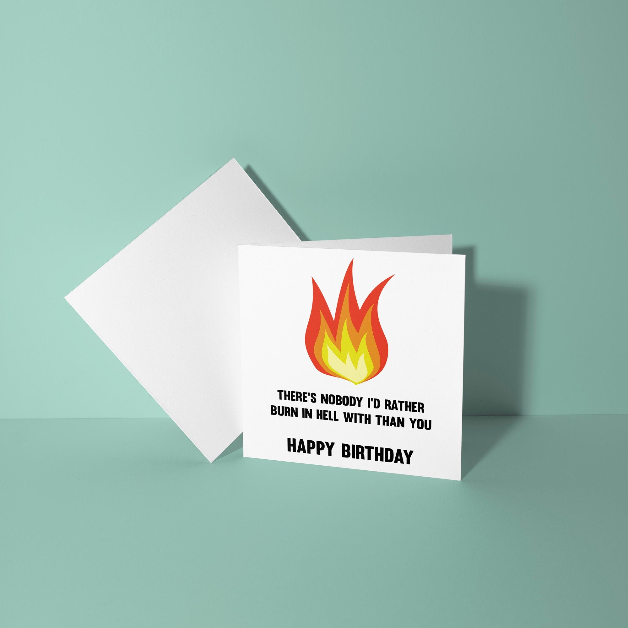 No One I'd Rather Burn In Hell With - Birthday Card