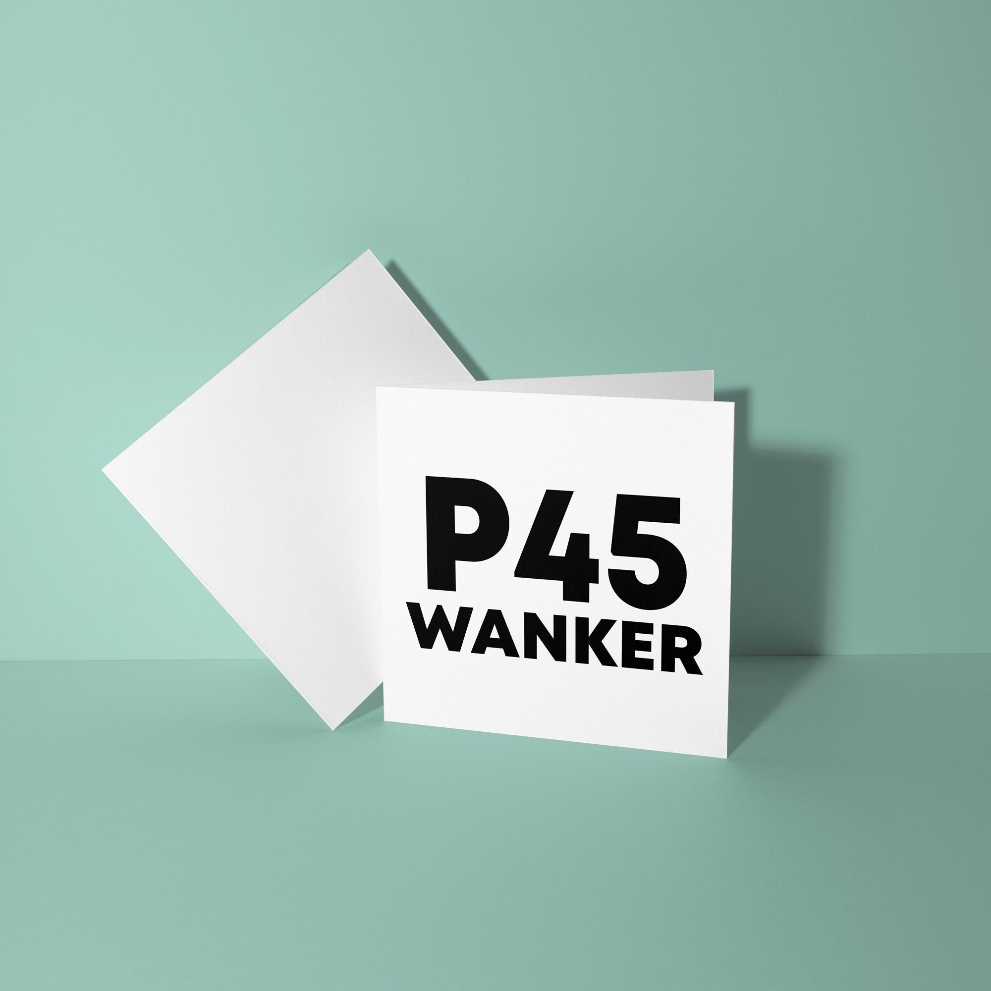 P45 Wanker - Good Luck Leaving Card