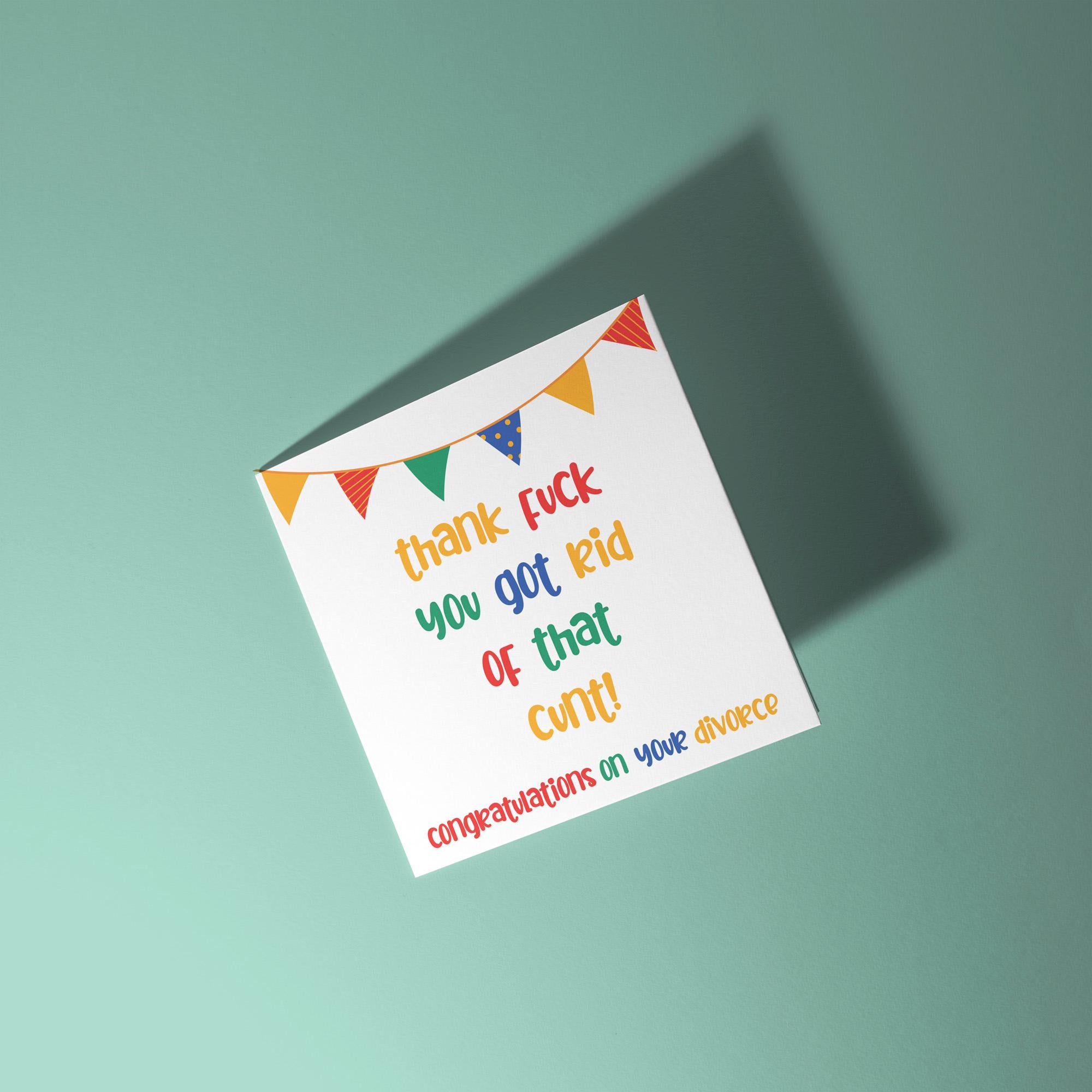 Thank Fuck Rid of That Cunt - Congratulations On Divorce Card