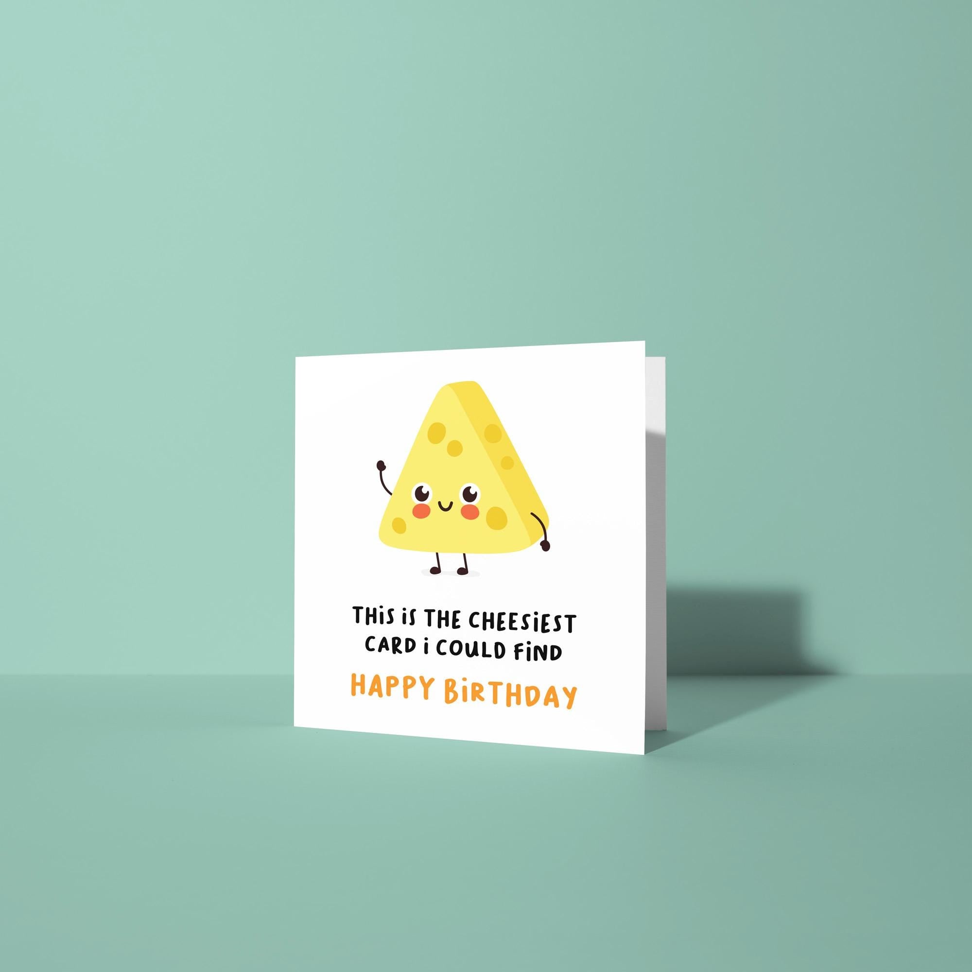 Cheesiest Card I Could Find Birthday Card