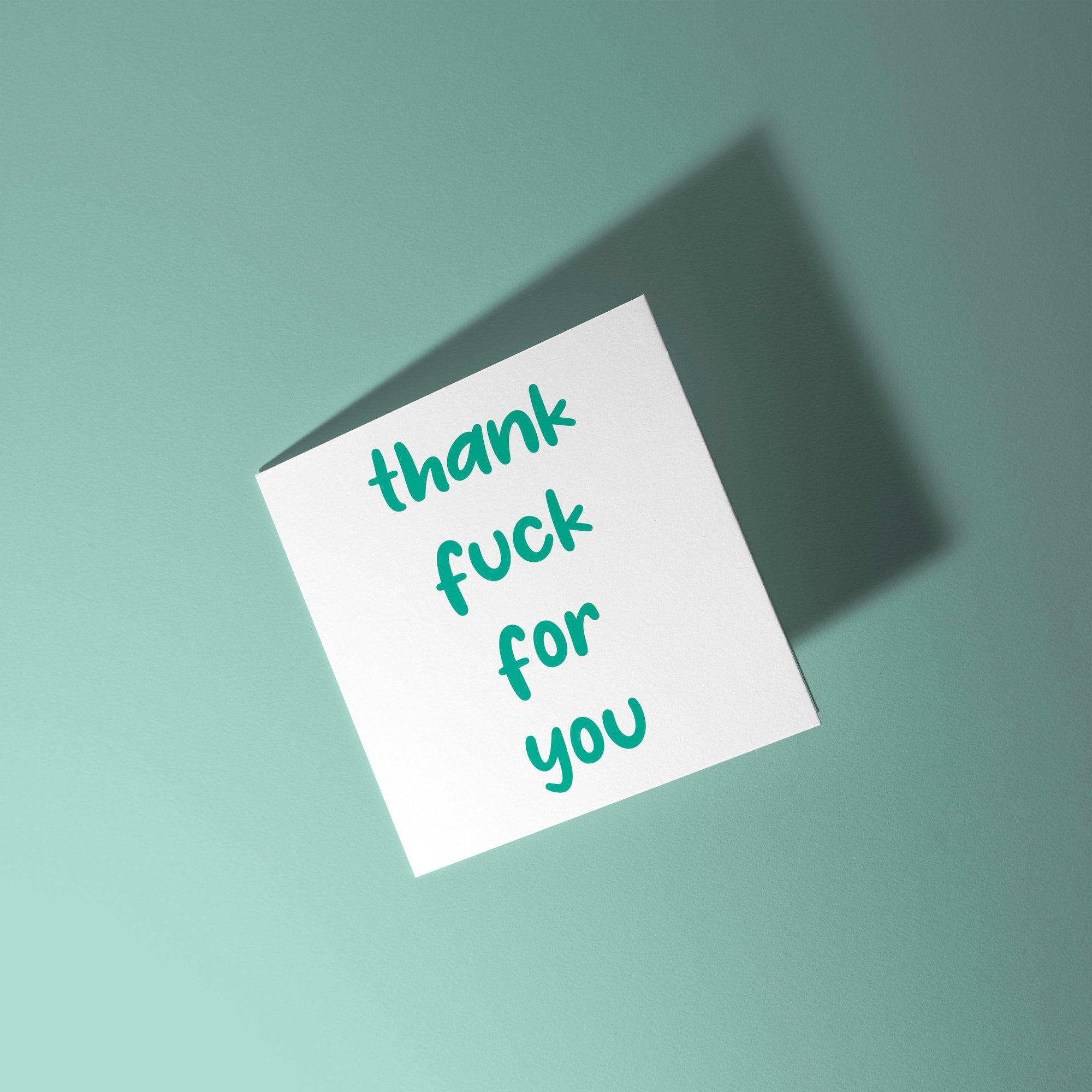 Thank Fuck For You - Thank You Card