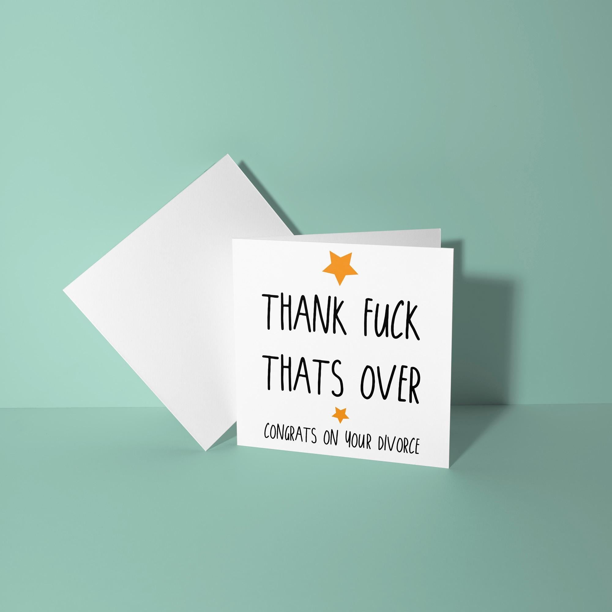 Thank Fuck That's Over - Divorce Congratulations Card