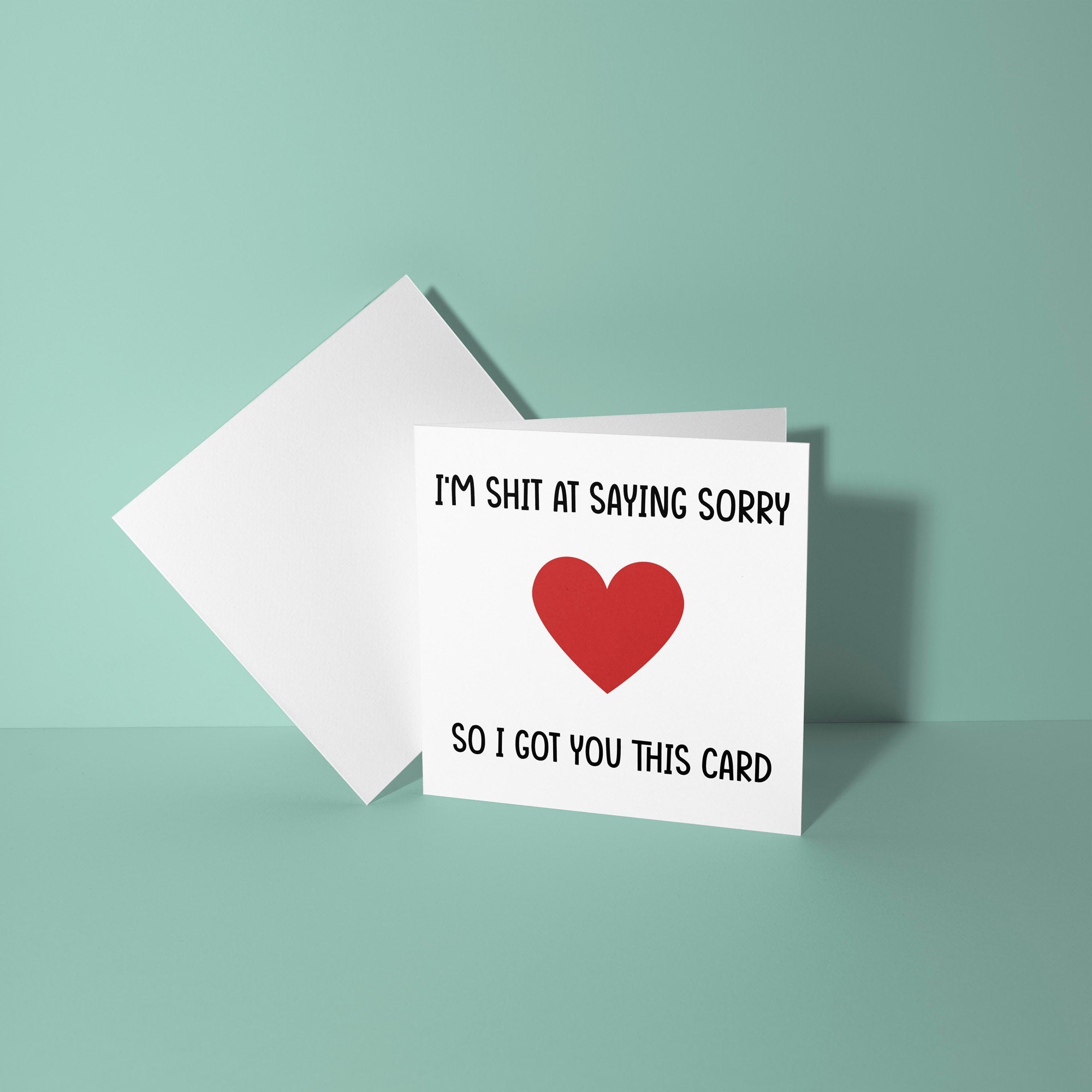 I'm Shit At Saying Sorry - Sorry Card