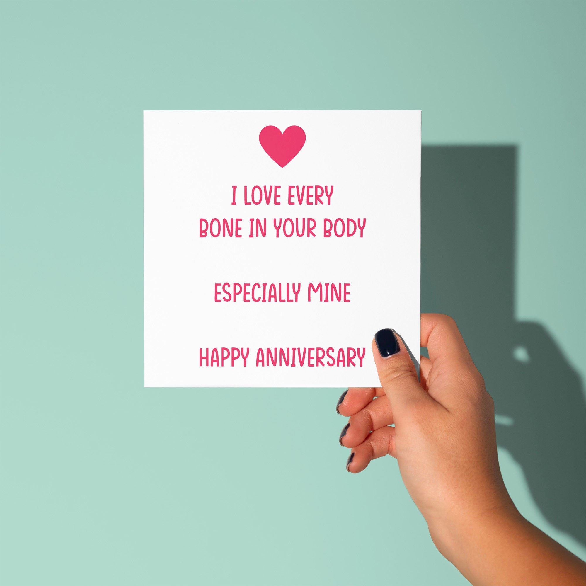 I Love Every Bone In Your Body - Anniversary & Valentine's Day Card