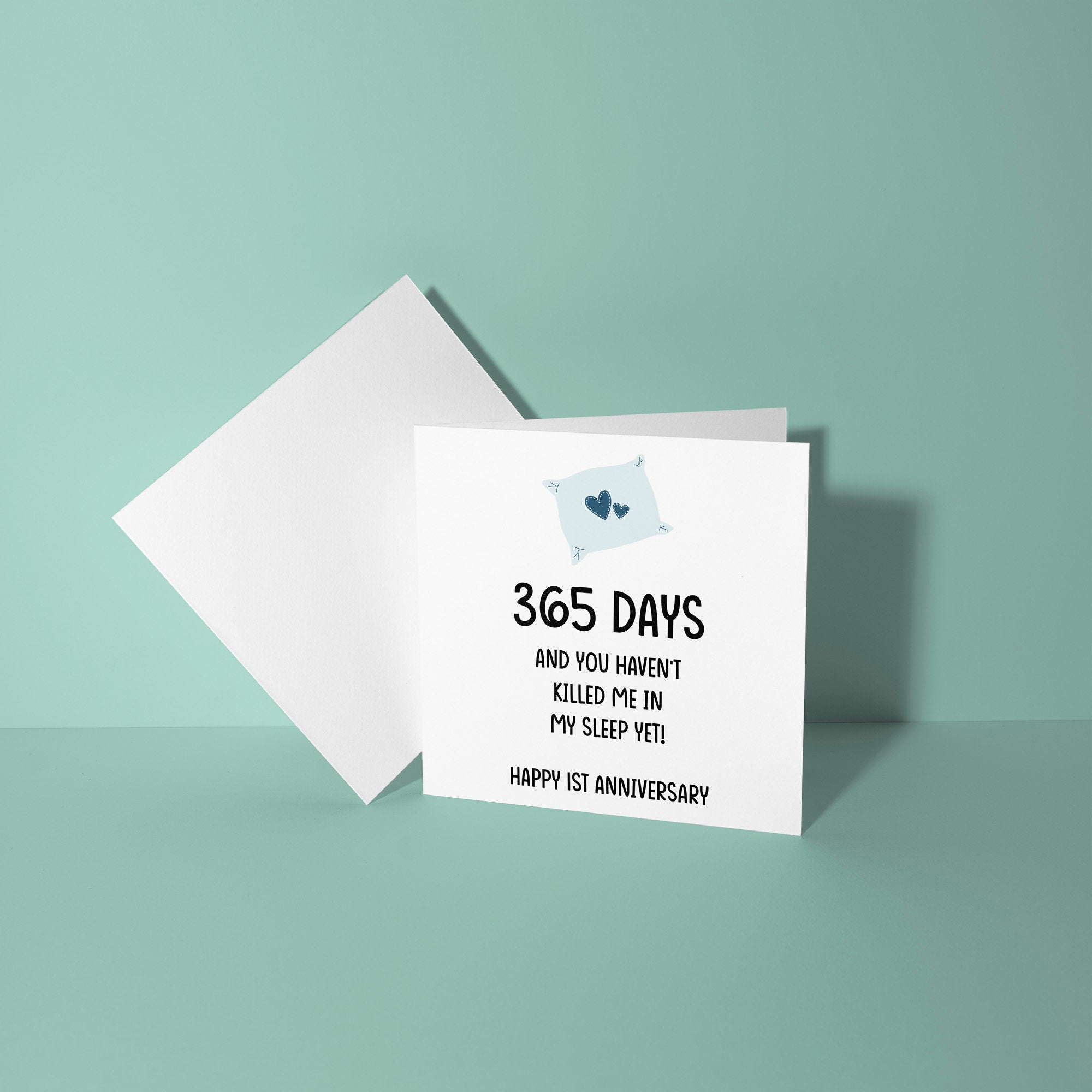 365 Days and You Haven't Killed Me - First Anniversary Card