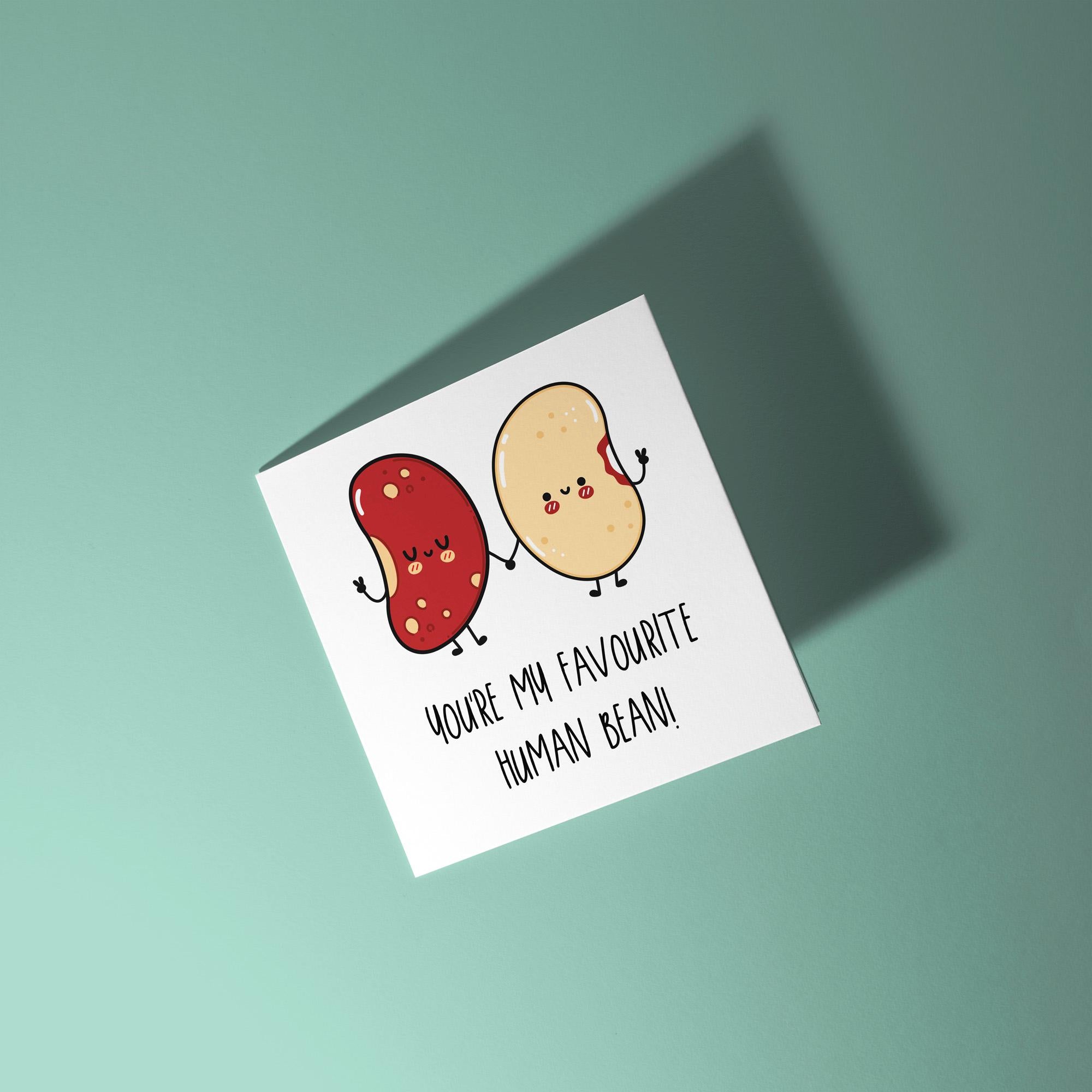 You're My Favourite Human Bean - Anniversary & Valentine's Day Card
